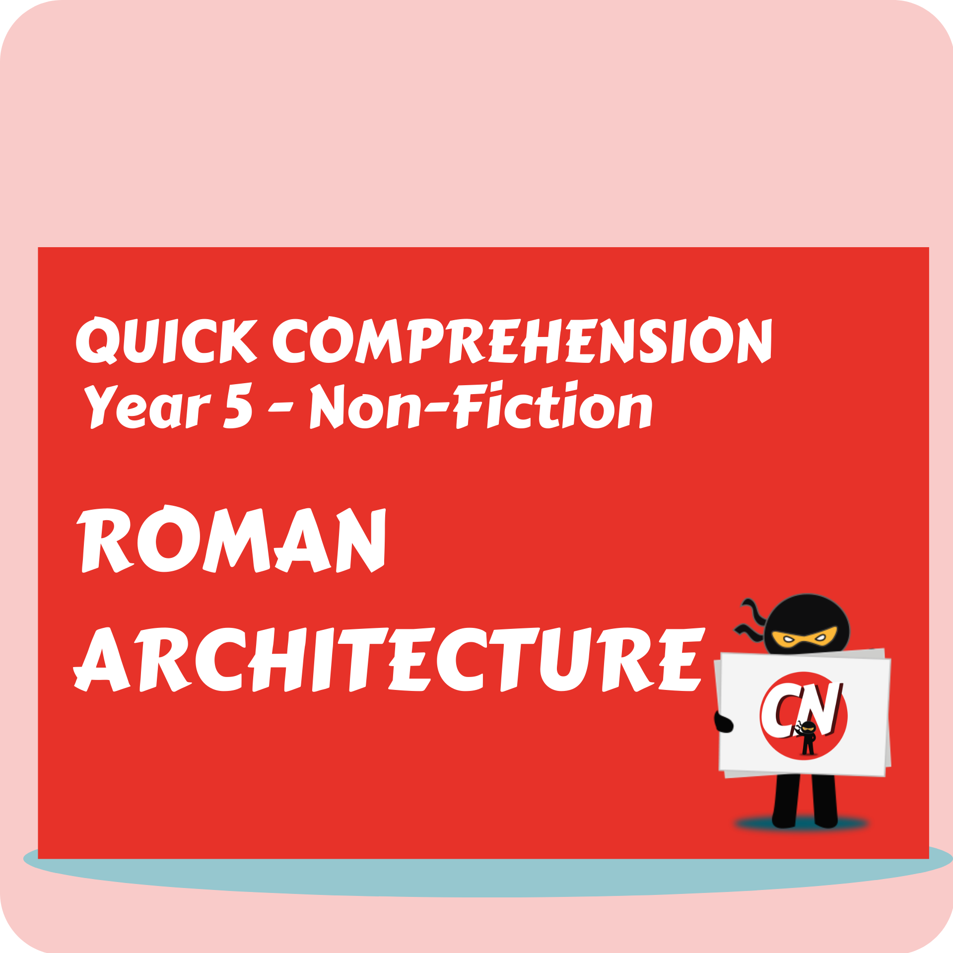 Quick Comprehension - Year 5 - Non-Fiction - Roman Architecture