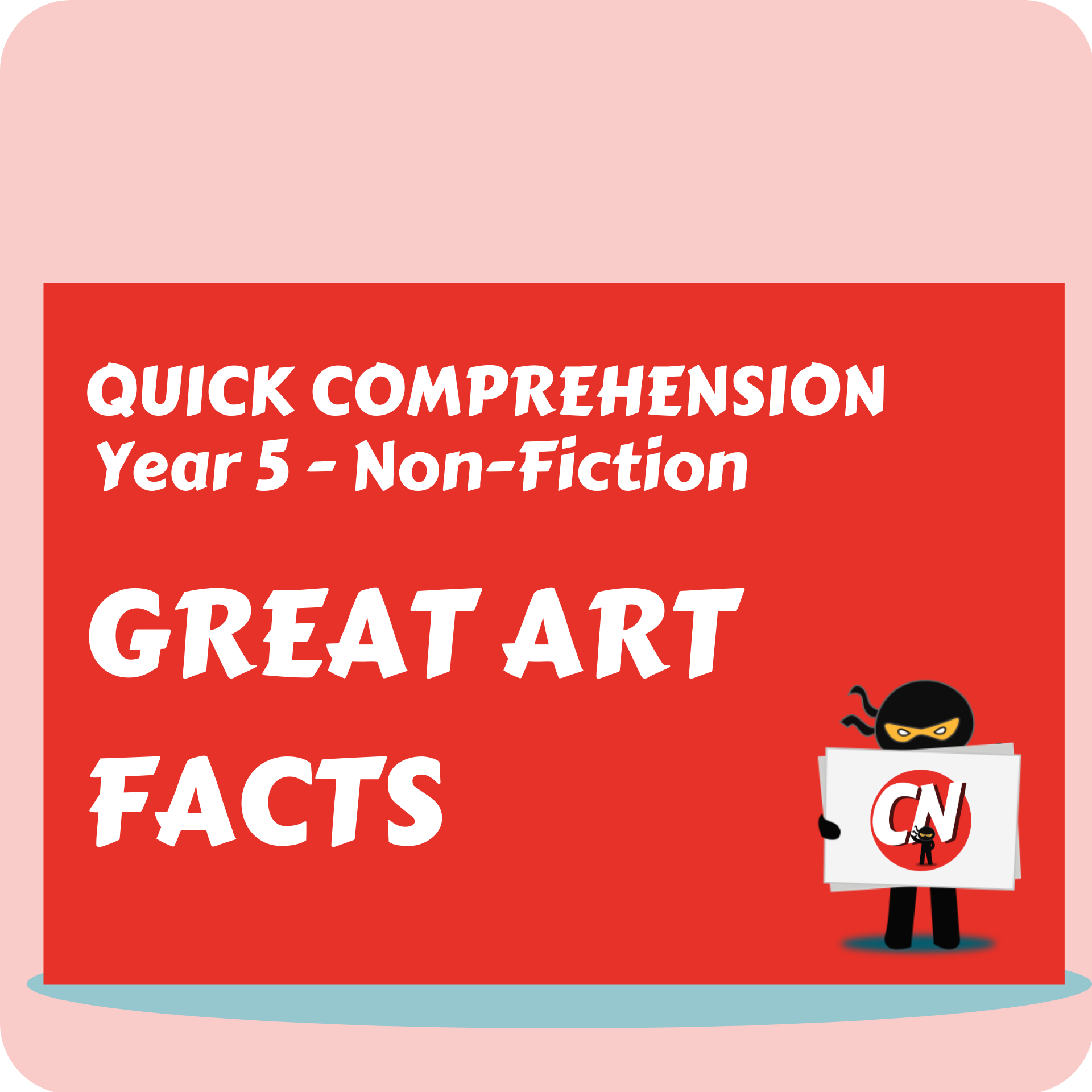 Quick Comprehension - Year 5 - Non-Fiction - Great Art Facts