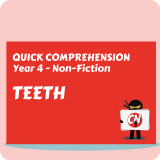 Quick Comprehension - Year 4 - Non-Fiction - Teeth