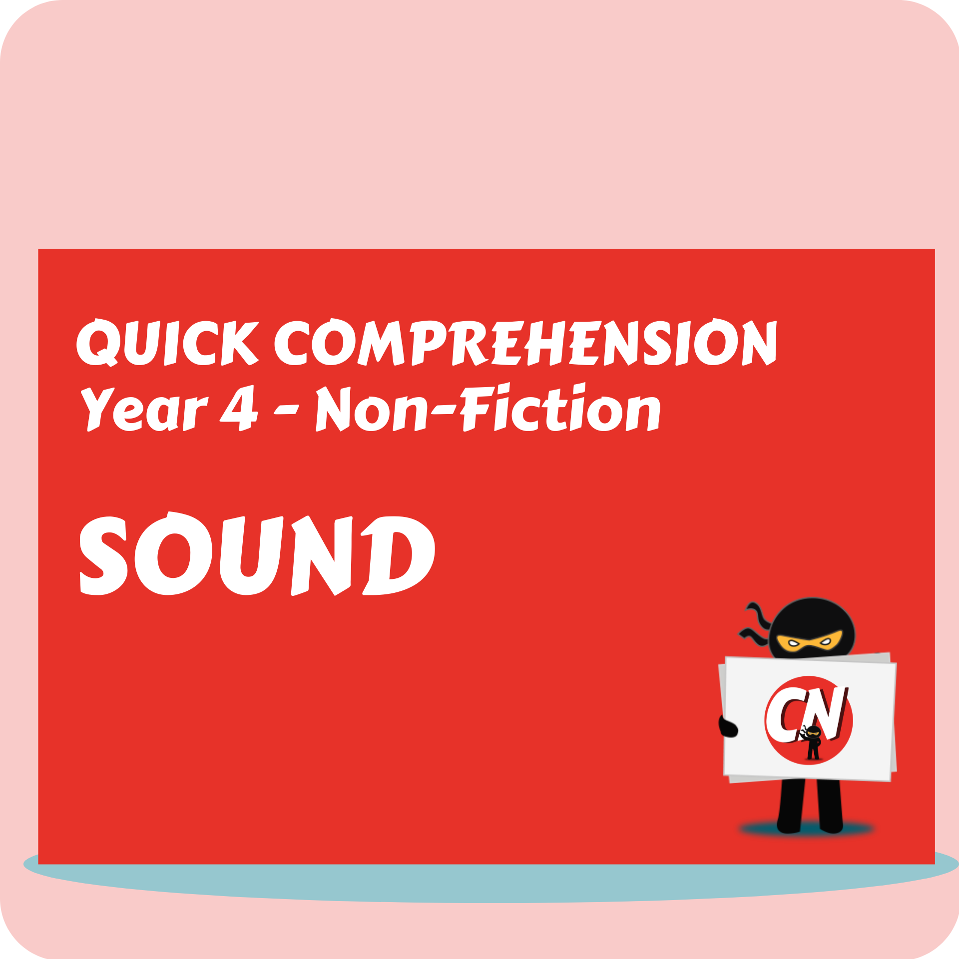 Quick Comprehension - Year 4 - Non-Fiction - Sound