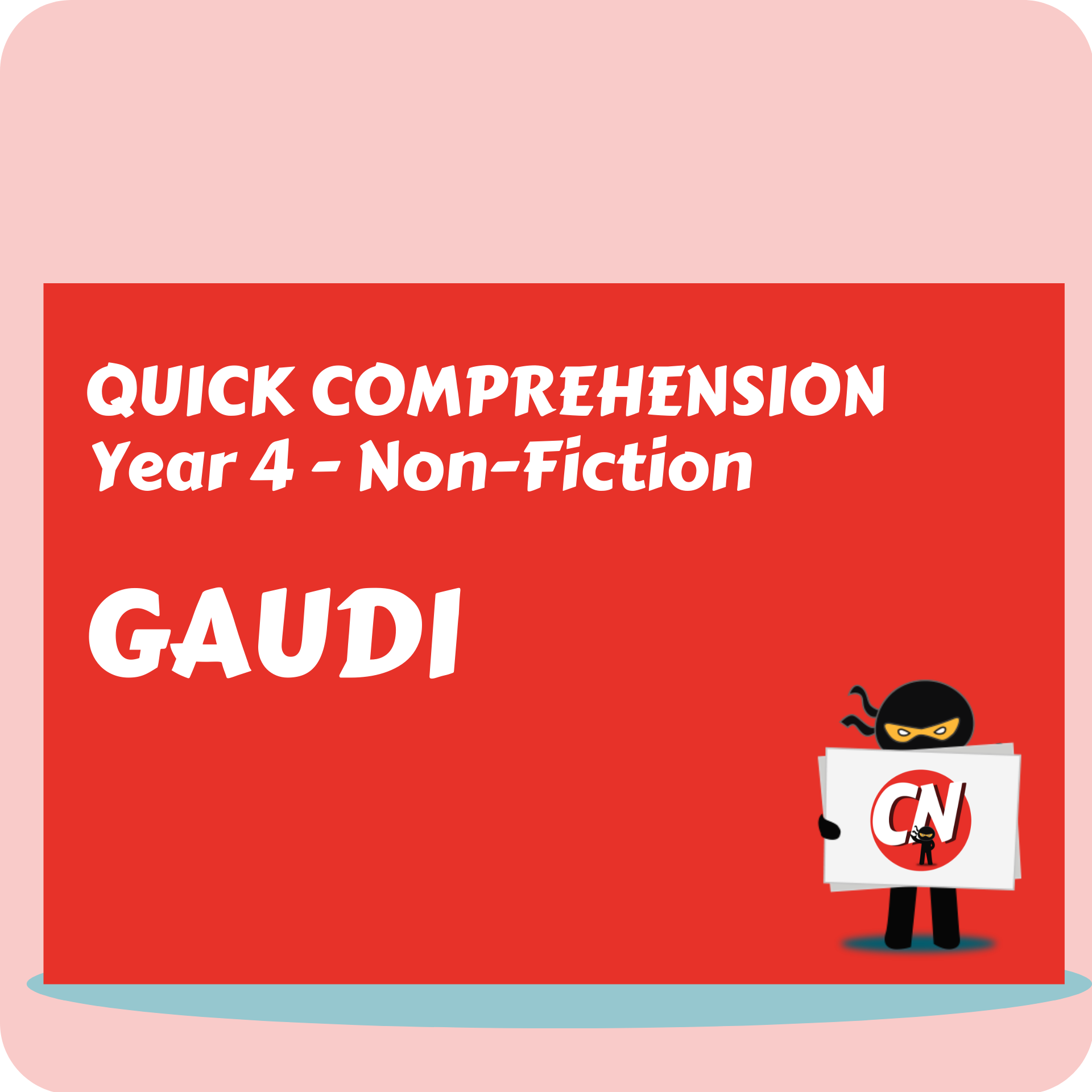 Quick Comprehension - Year 4 - Non-Fiction - Gaudi