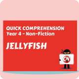 Quick Comprehension - Year 4 - Non-Fiction - Jellyfish