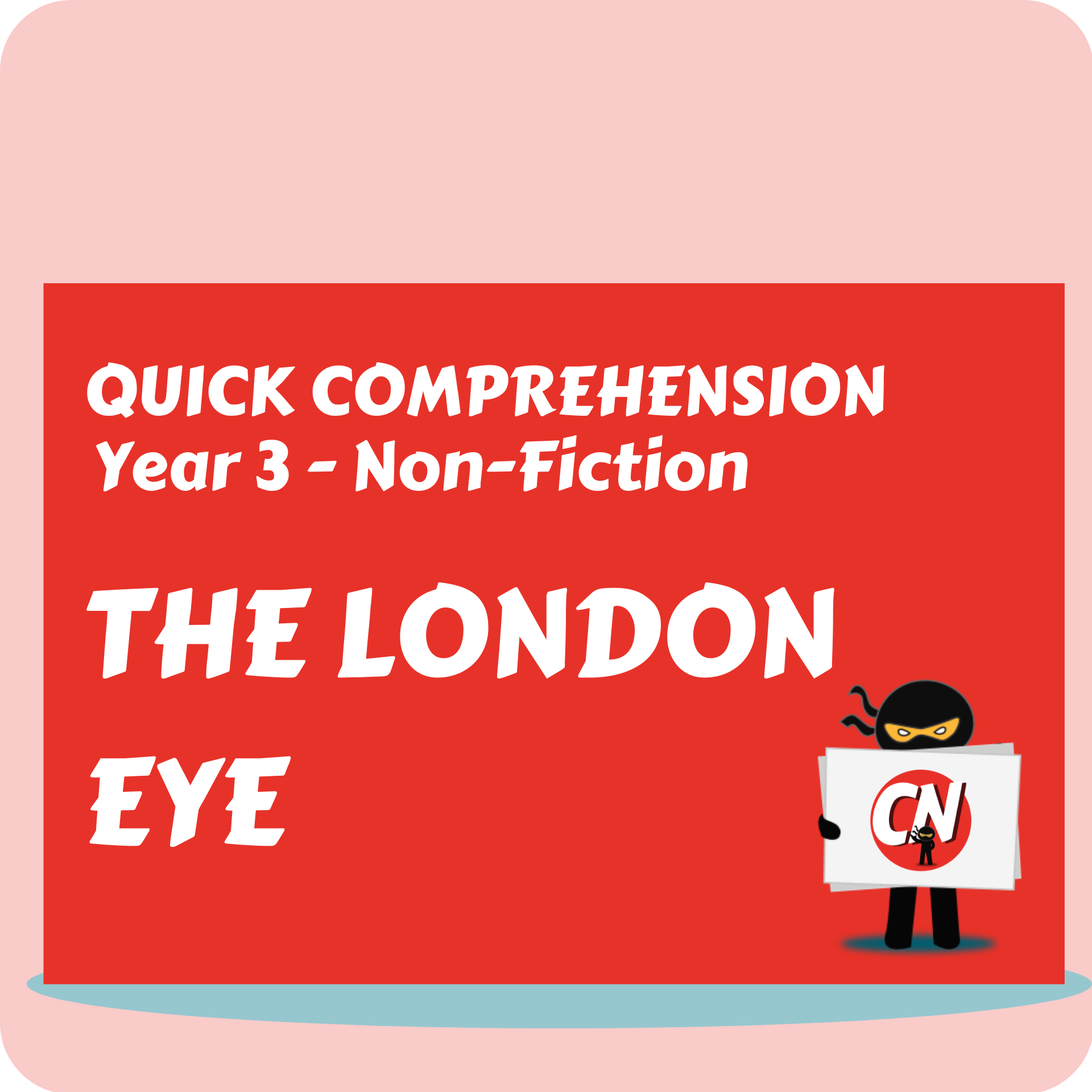 Quick Comprehension - Year 3 - Non-Fiction - The London Eye