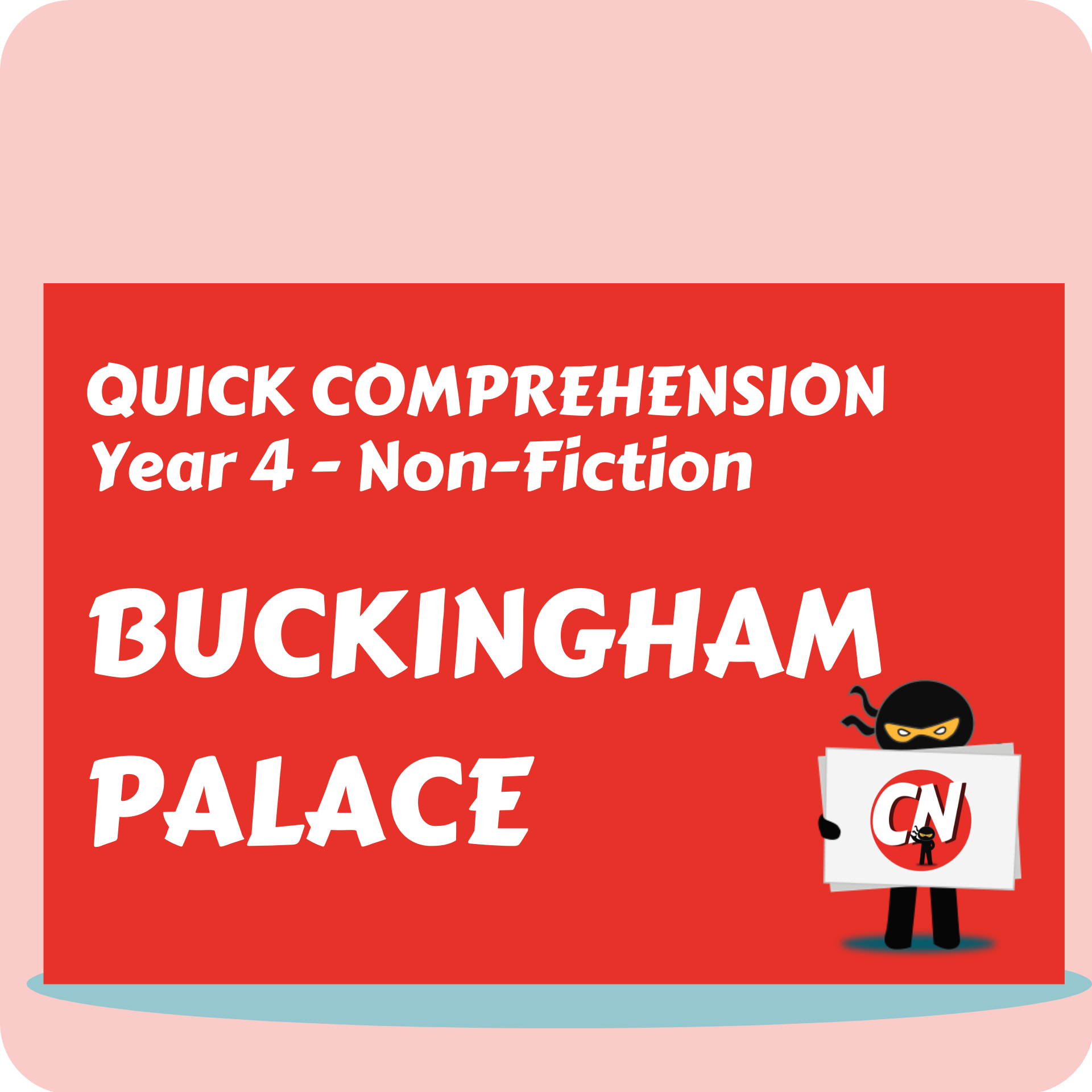 Quick Comprehension - Year 4 - Non-Fiction - Buckingham Palace