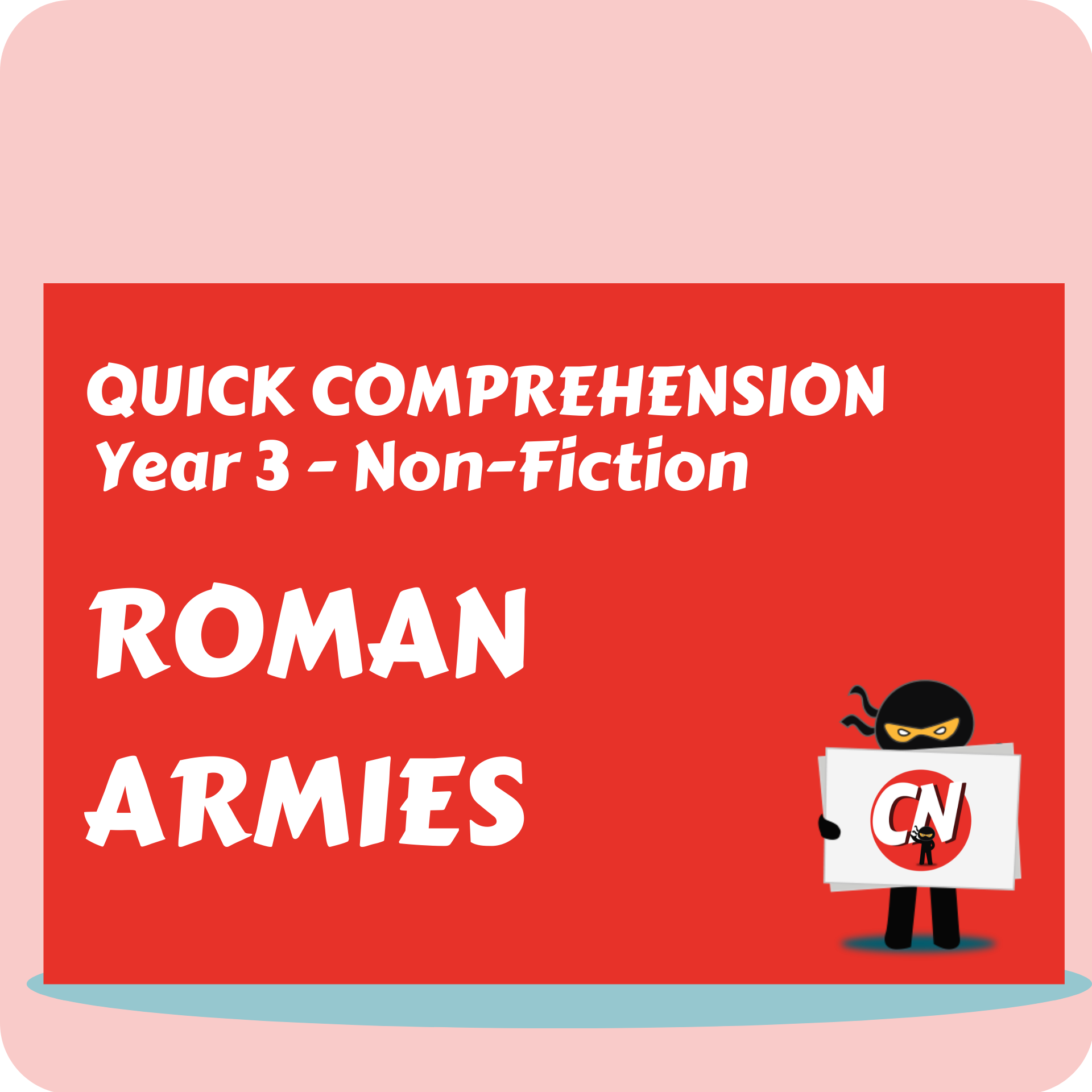 Quick Comprehension - Year 3 - Non-Fiction - Roman Armies