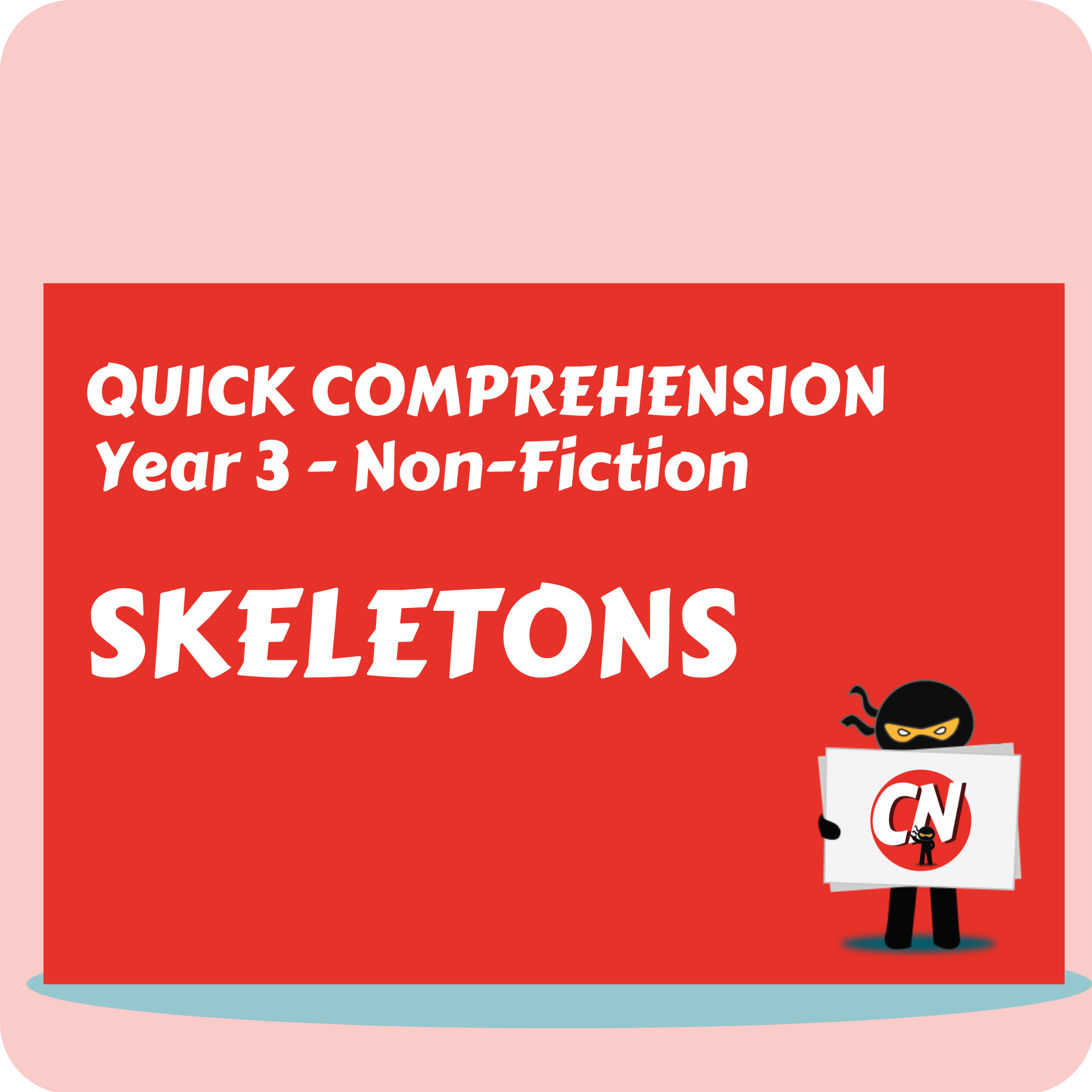 Quick Comprehension - Year 3 - Non-Fiction - Skeletons