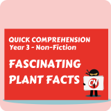 Quick Comprehension - Year 3 - Non-Fiction - Plant Facts