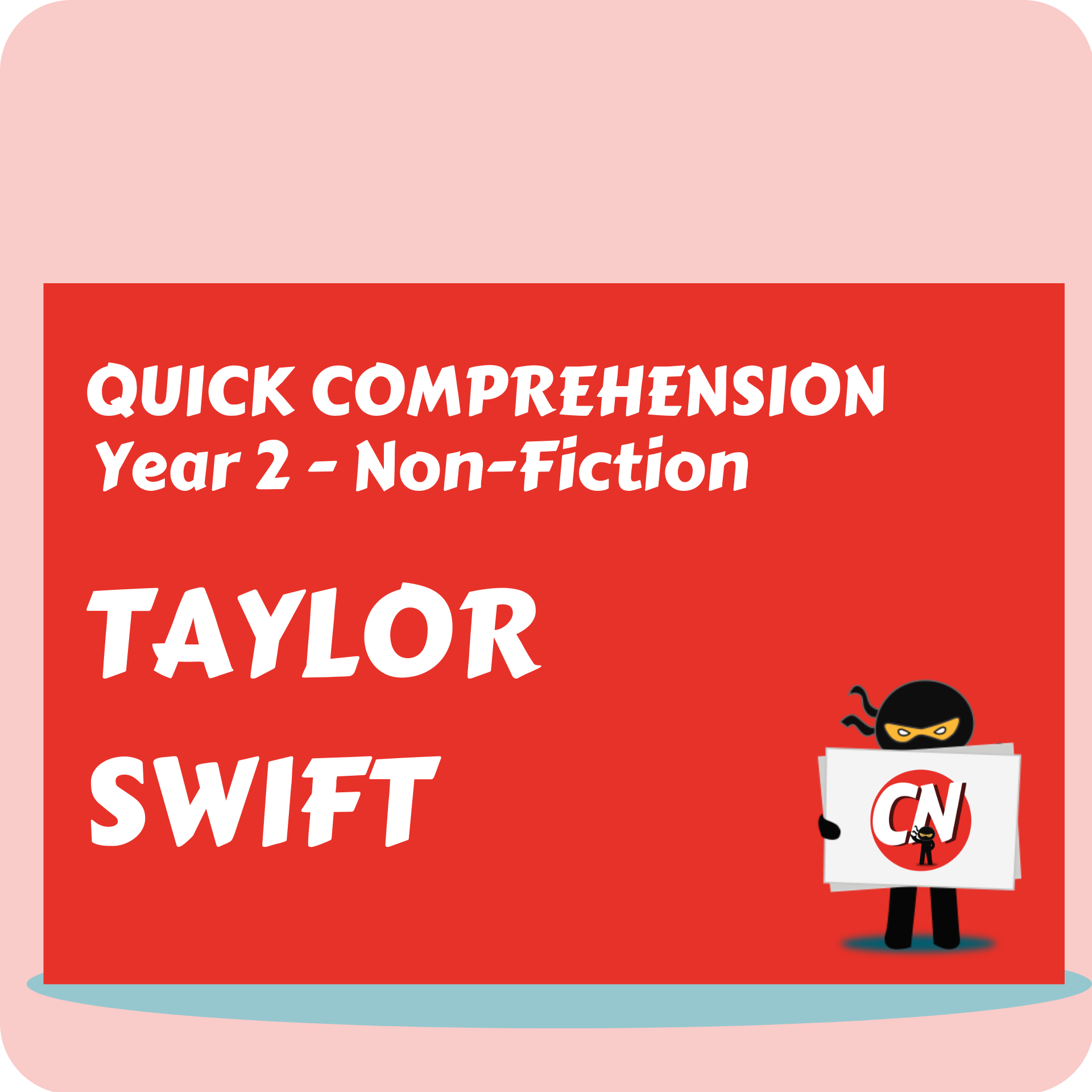 Quick Comprehension - Year 2 - Non-Fiction - Taylor Swift