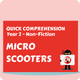 Quick Comprehension - Year 2 - Non-Fiction - Micro Scooters