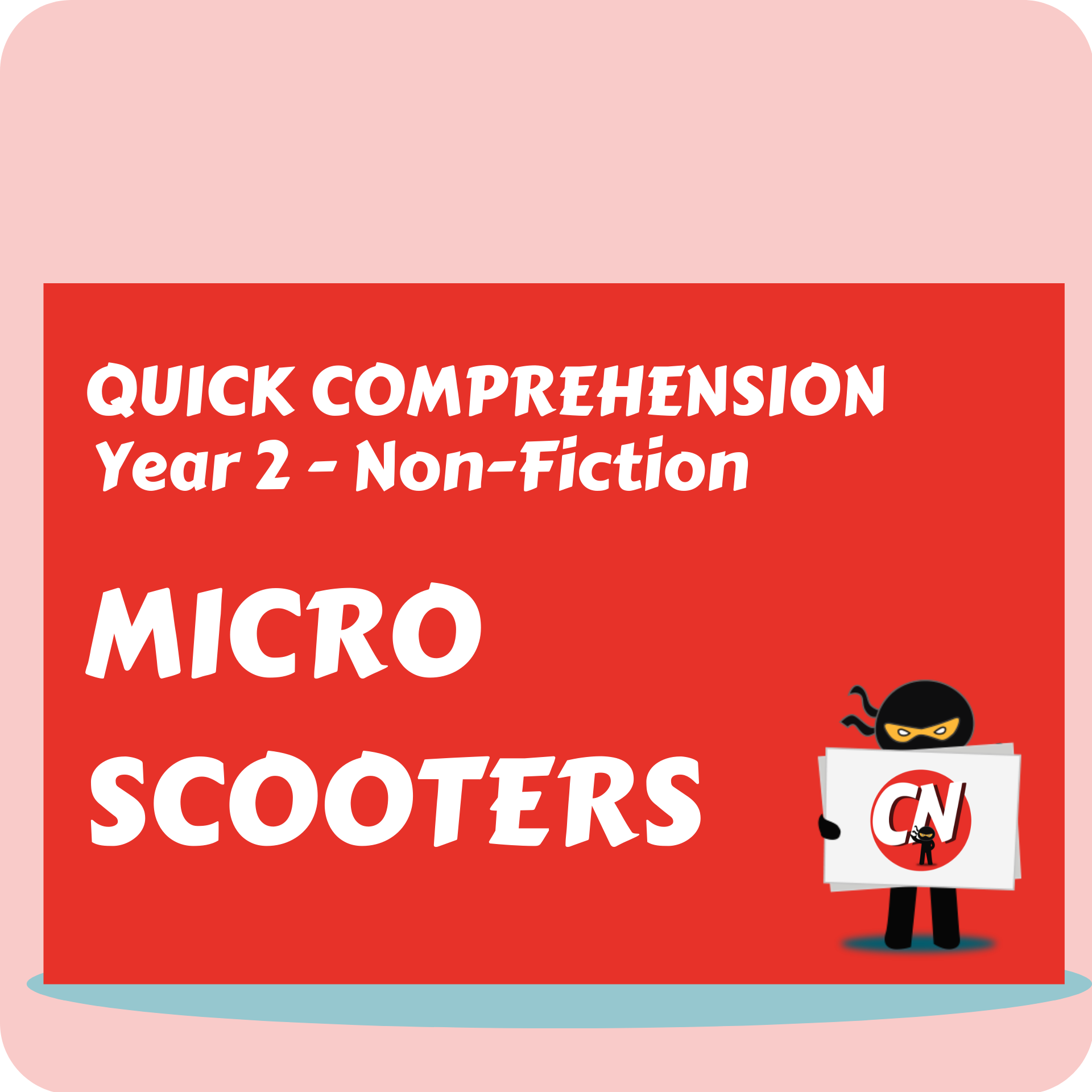 Quick Comprehension - Year 2 - Non-Fiction - Micro Scooters