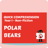Quick Comprehension - Year 1 - Non-Fiction - Polar Bears