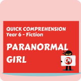 Quick Comprehension - Year 6 - Fiction - Paranormal Girl