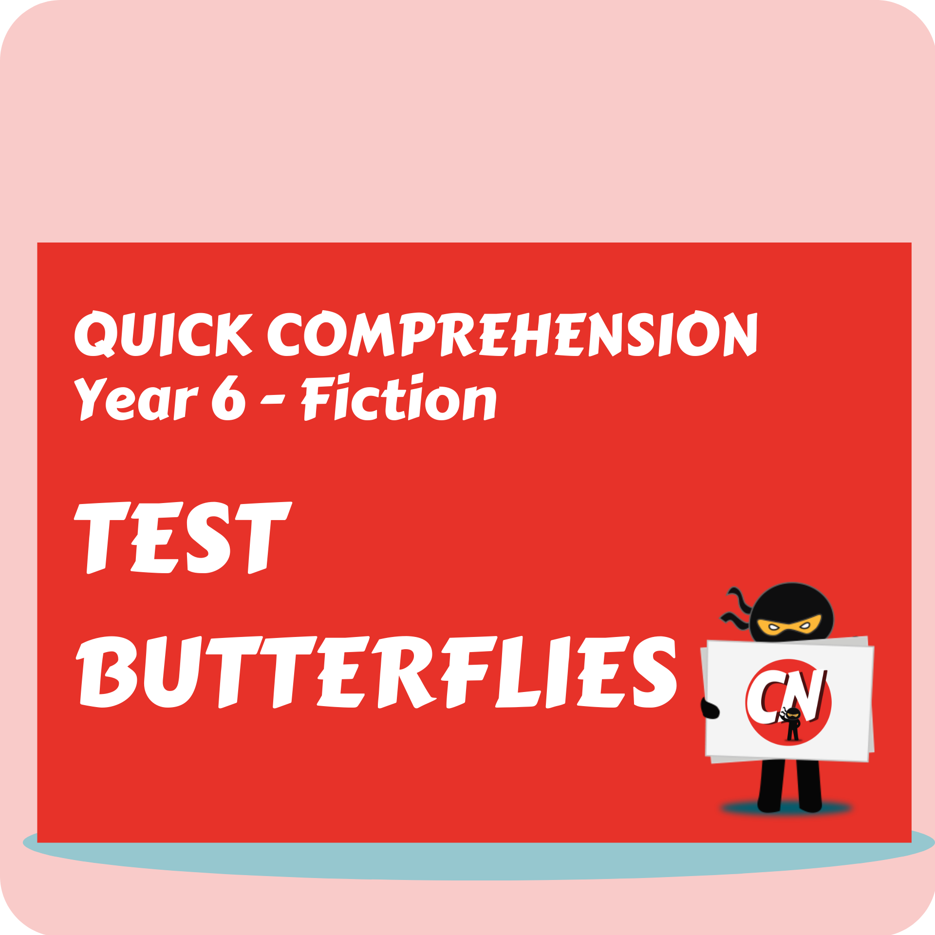 Quick Comprehension - Year 6 - Fiction - Test Butterflies