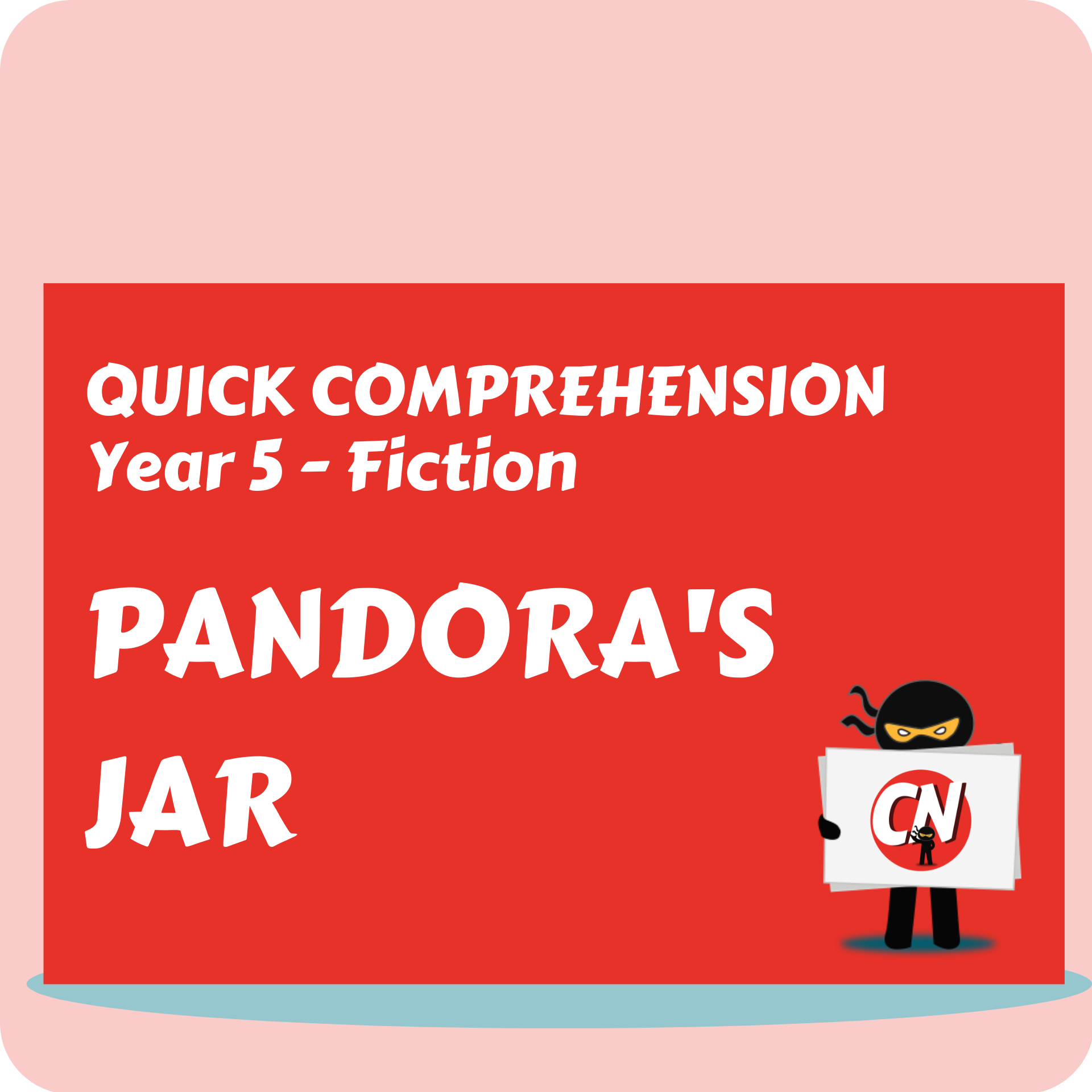 Quick Comprehension - Year 5 - Fiction - Pandora's Jar