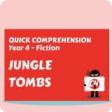 Quick Comprehension - Year 4 - Fiction - Jungle Tombs