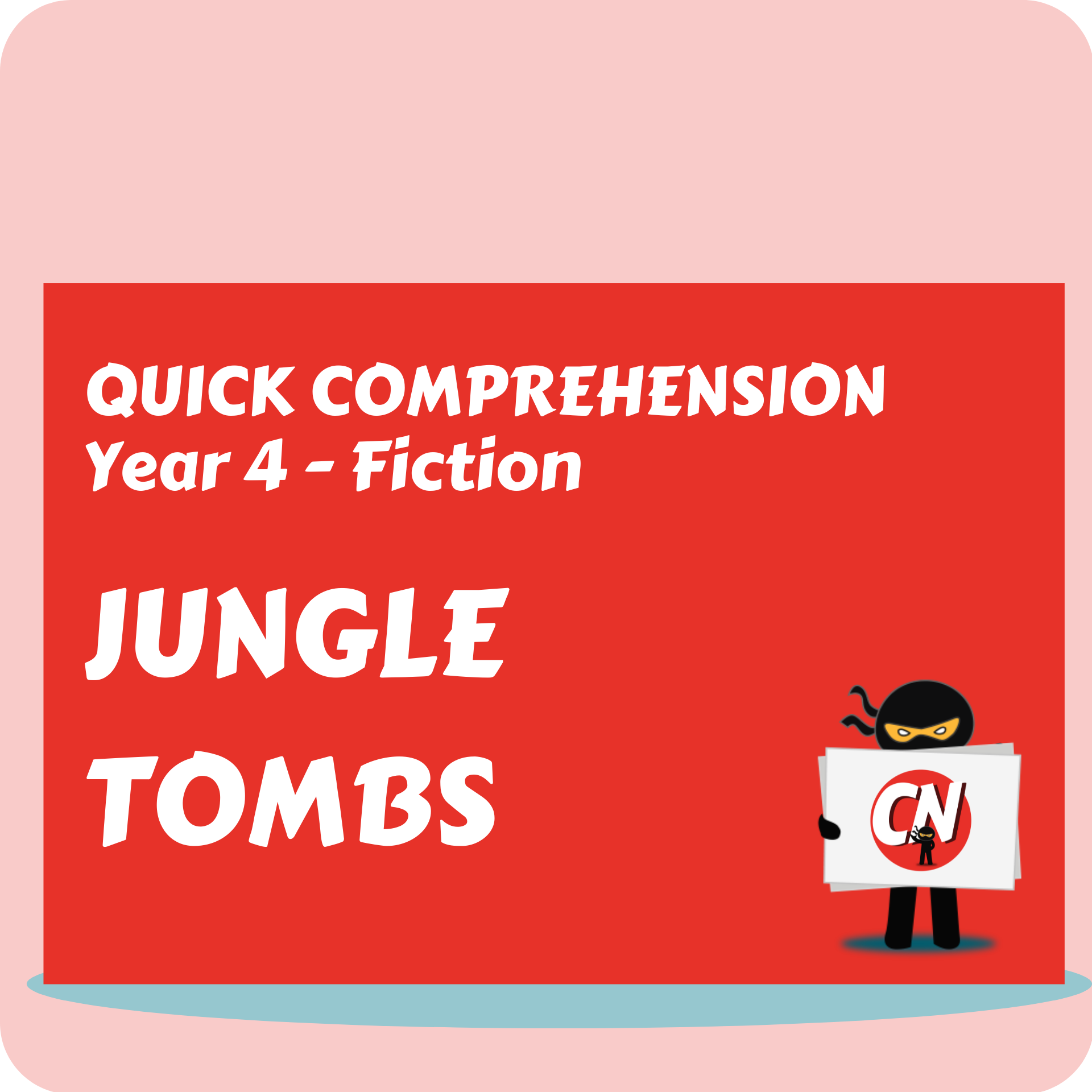 Quick Comprehension - Year 4 - Fiction - Jungle Tombs