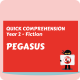 Quick Comprehension - Year 2 - Fiction - Pegasus