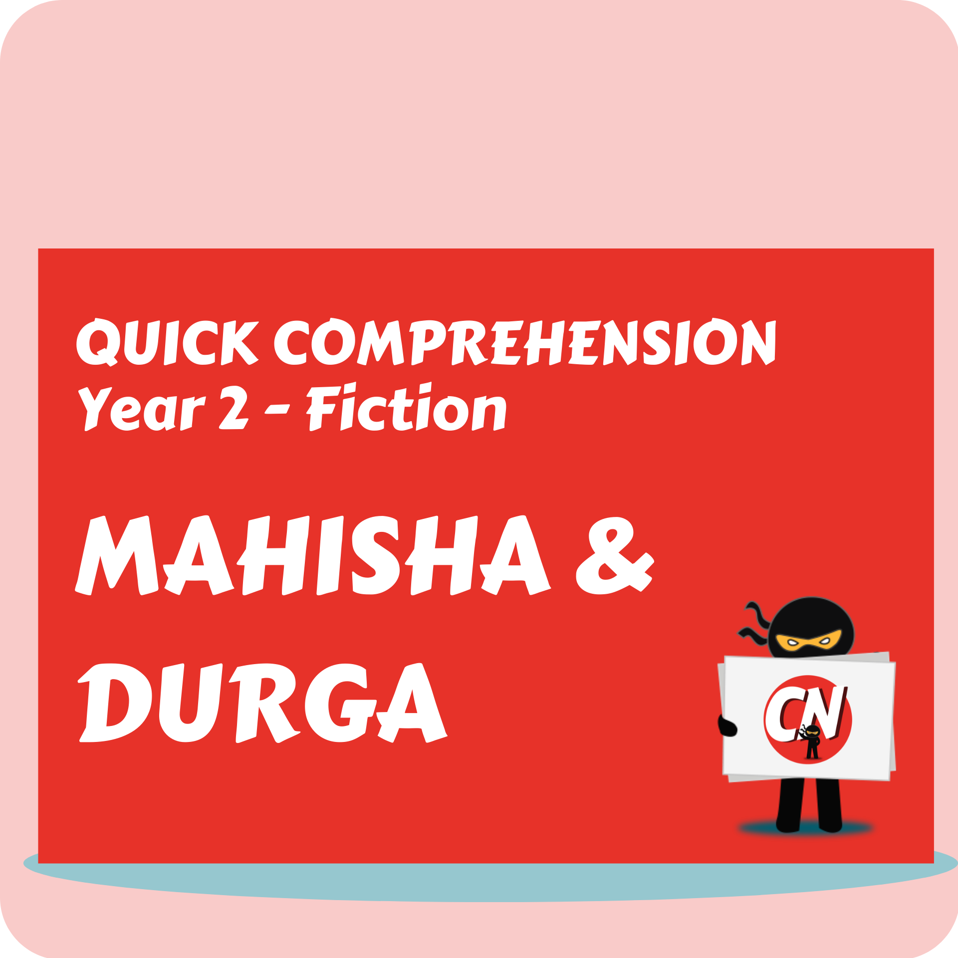 Quick Comprehension - Year 2 - Fiction - Mahisha and Durga