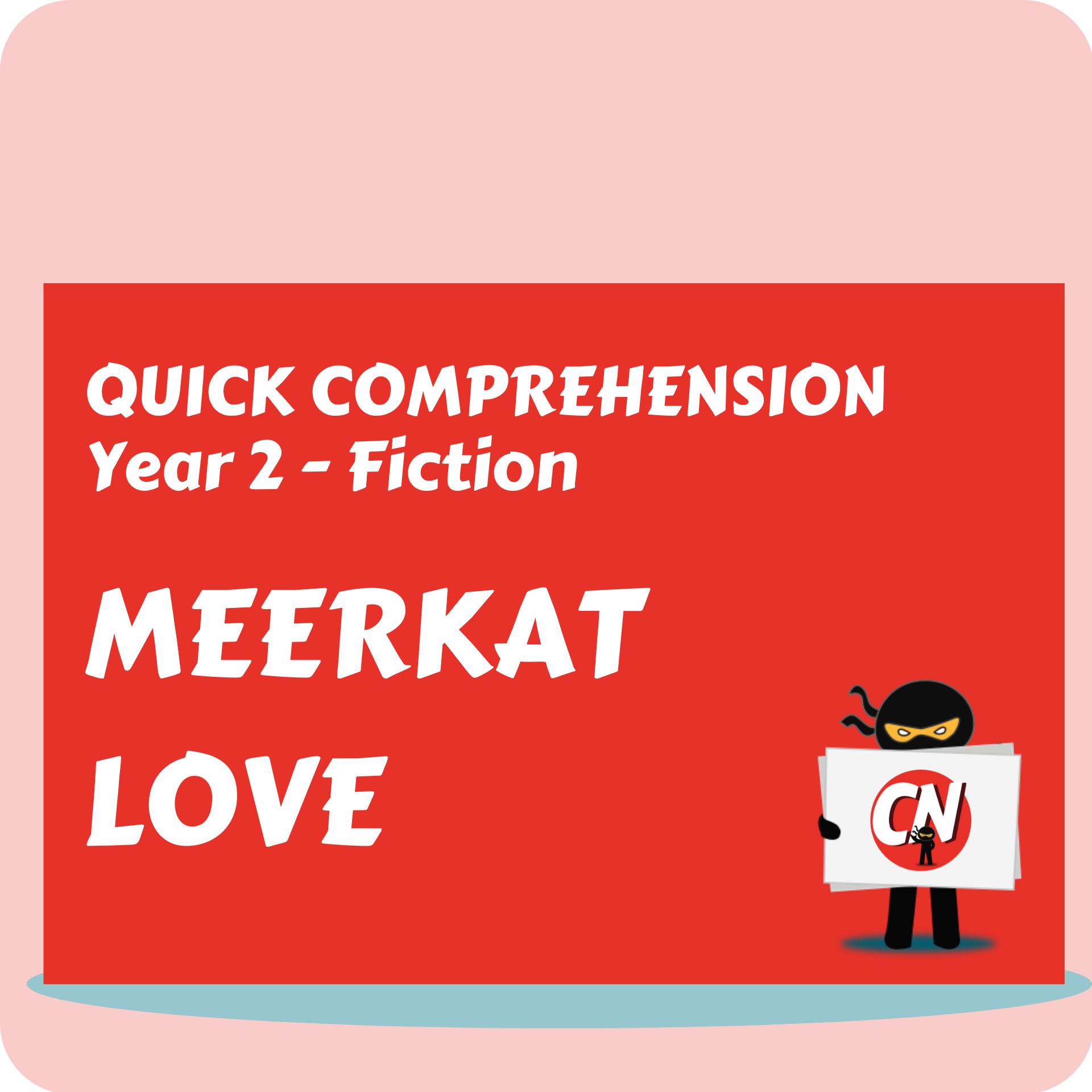 Quick Comprehension - Year 2 - Fiction - Meerkat Love
