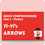 Quick Comprehension - Year 1 - Fiction - Yi Yi's Arrows
