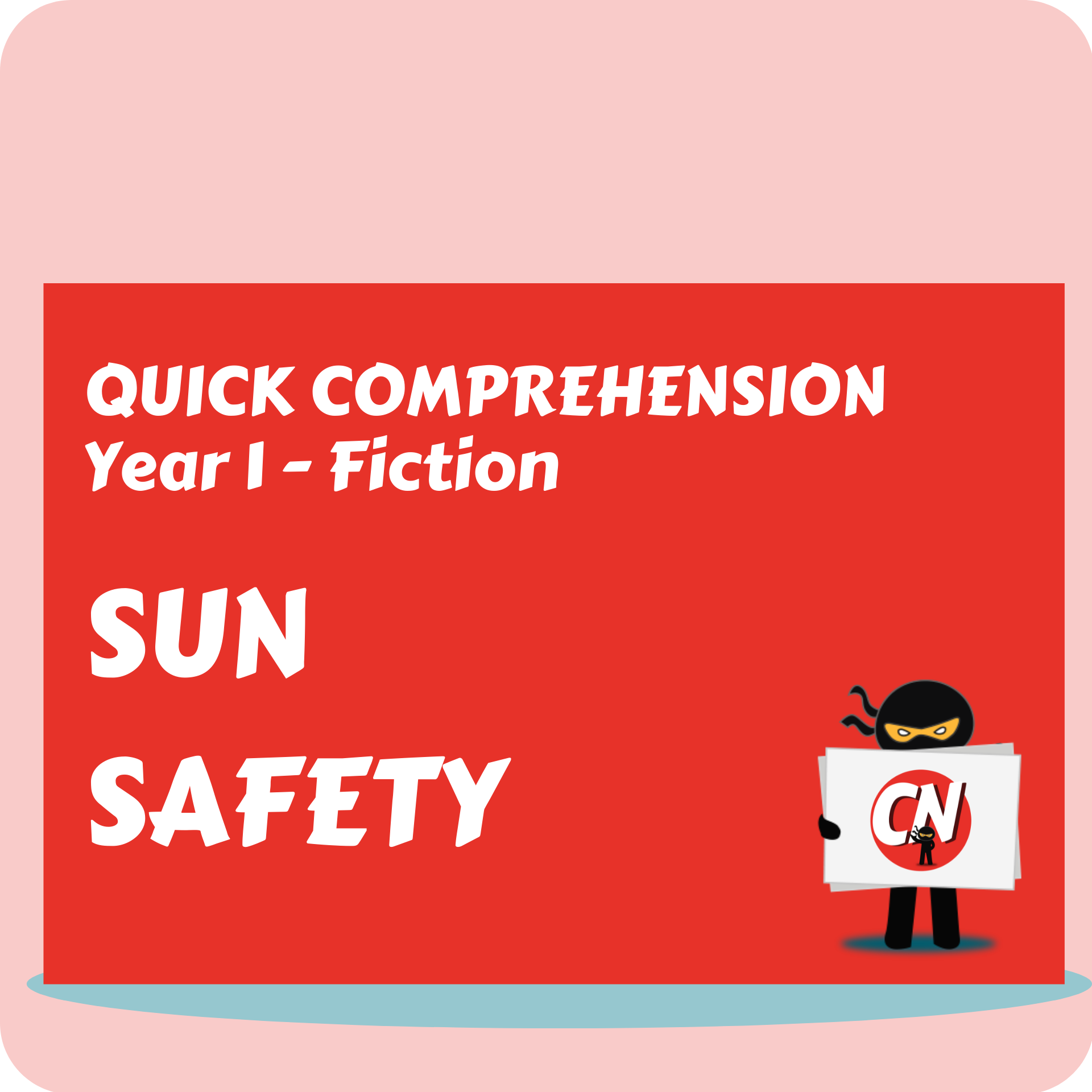 Quick Comprehension - Year 1 - Fiction - Sun Safety