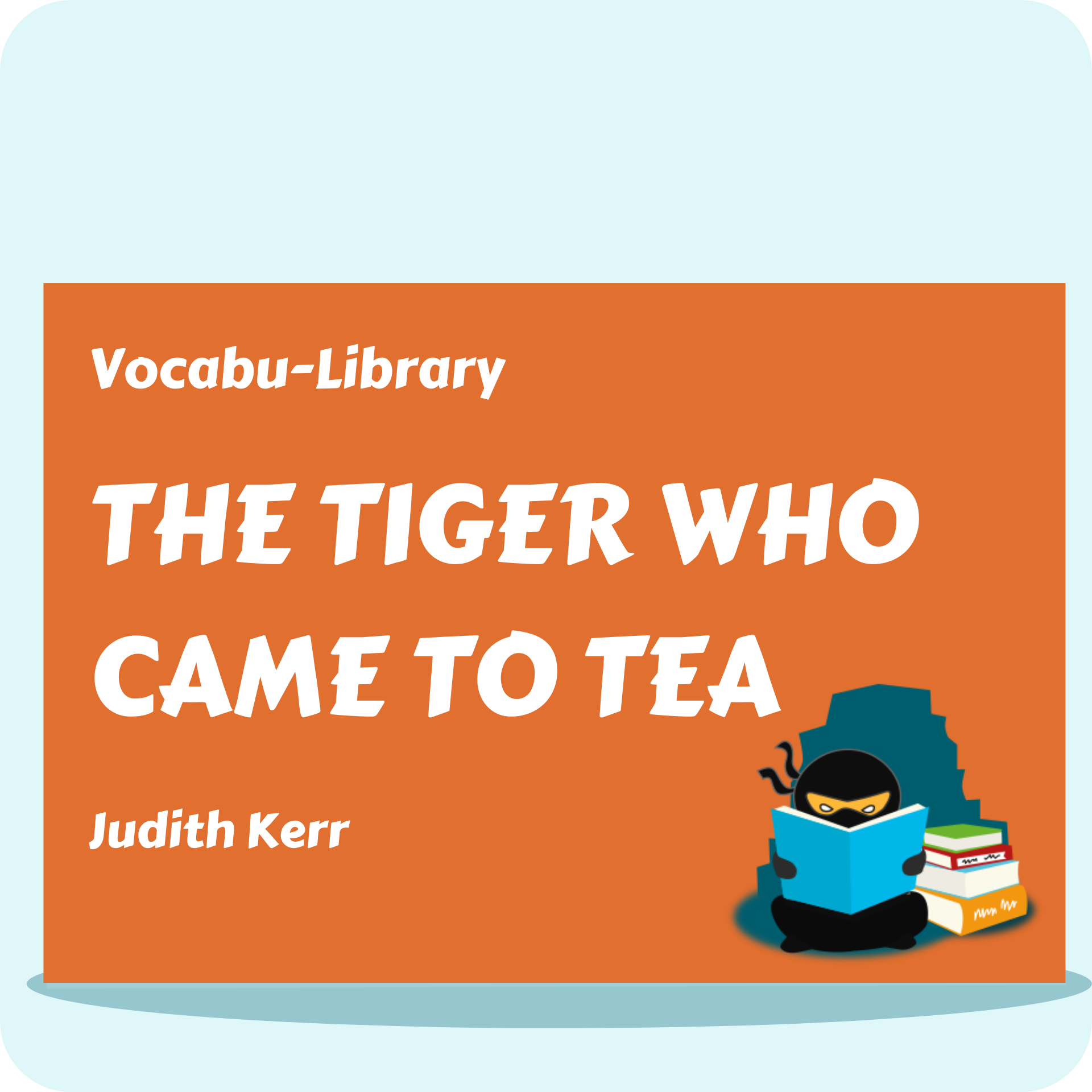 The Tiger Who Came to Tea