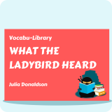 What the Ladybird Heard