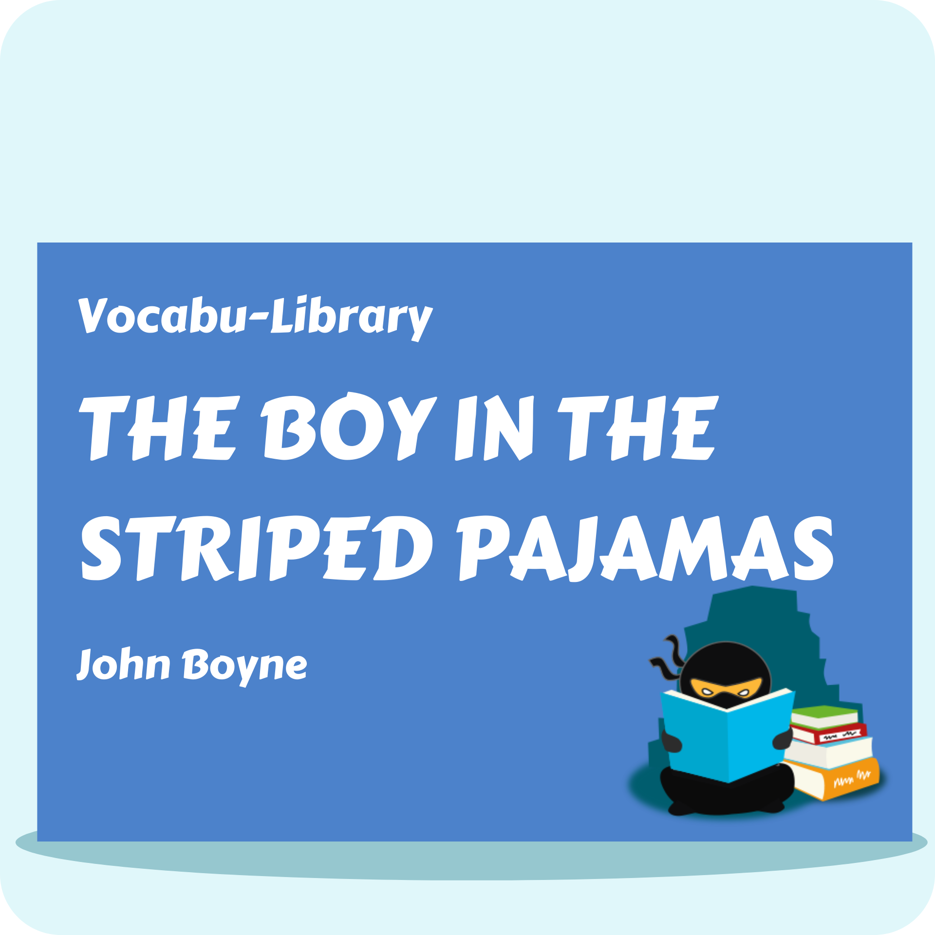 The Boy in the Striped Pajamas