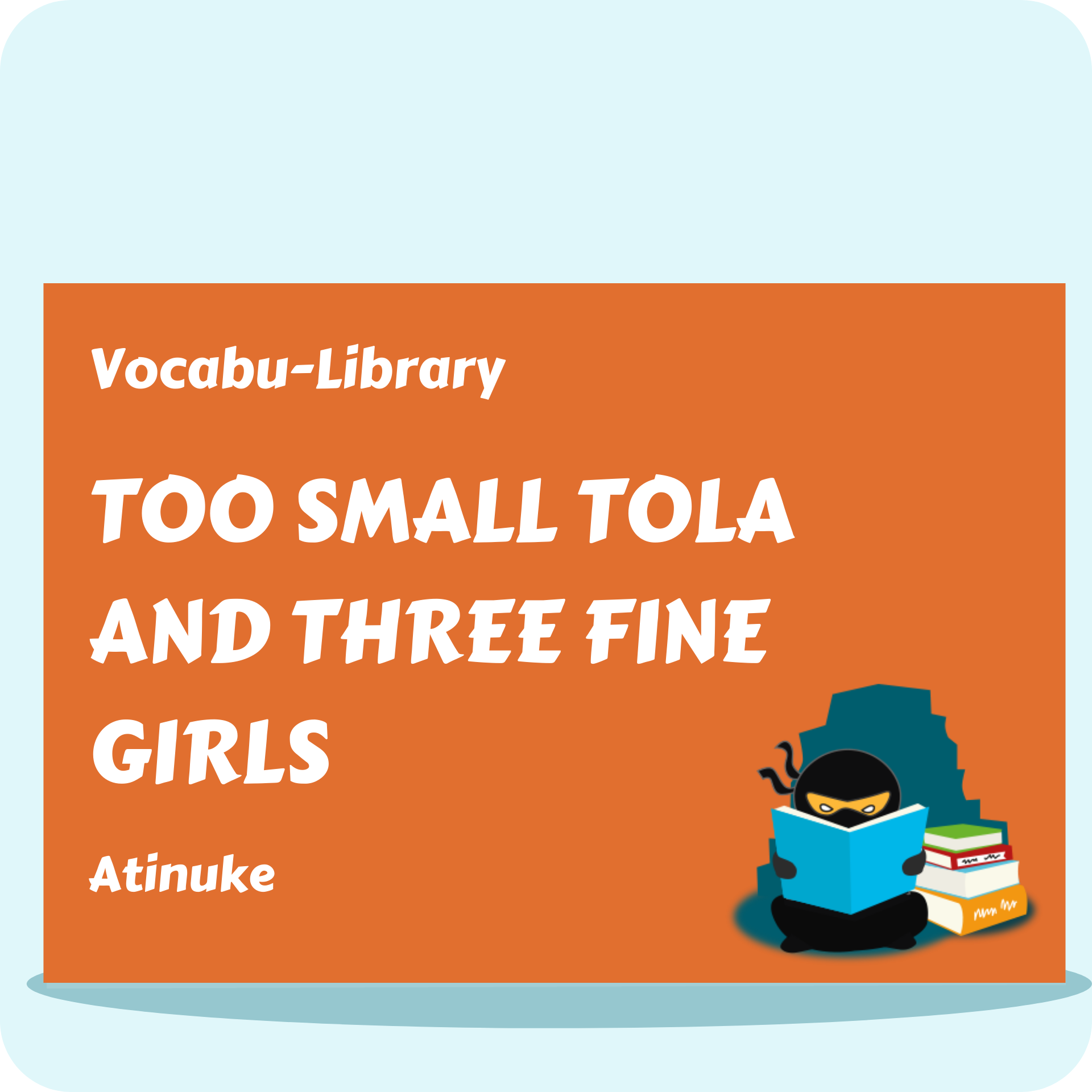 Too Small Tola and Three Fine Girls