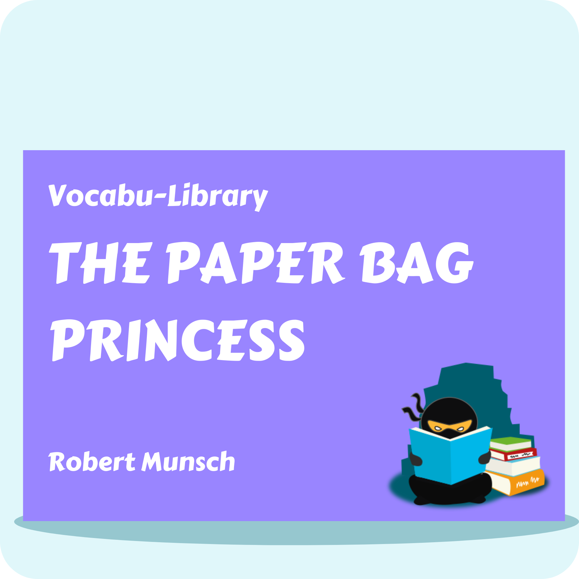 The Paper Bag Princess