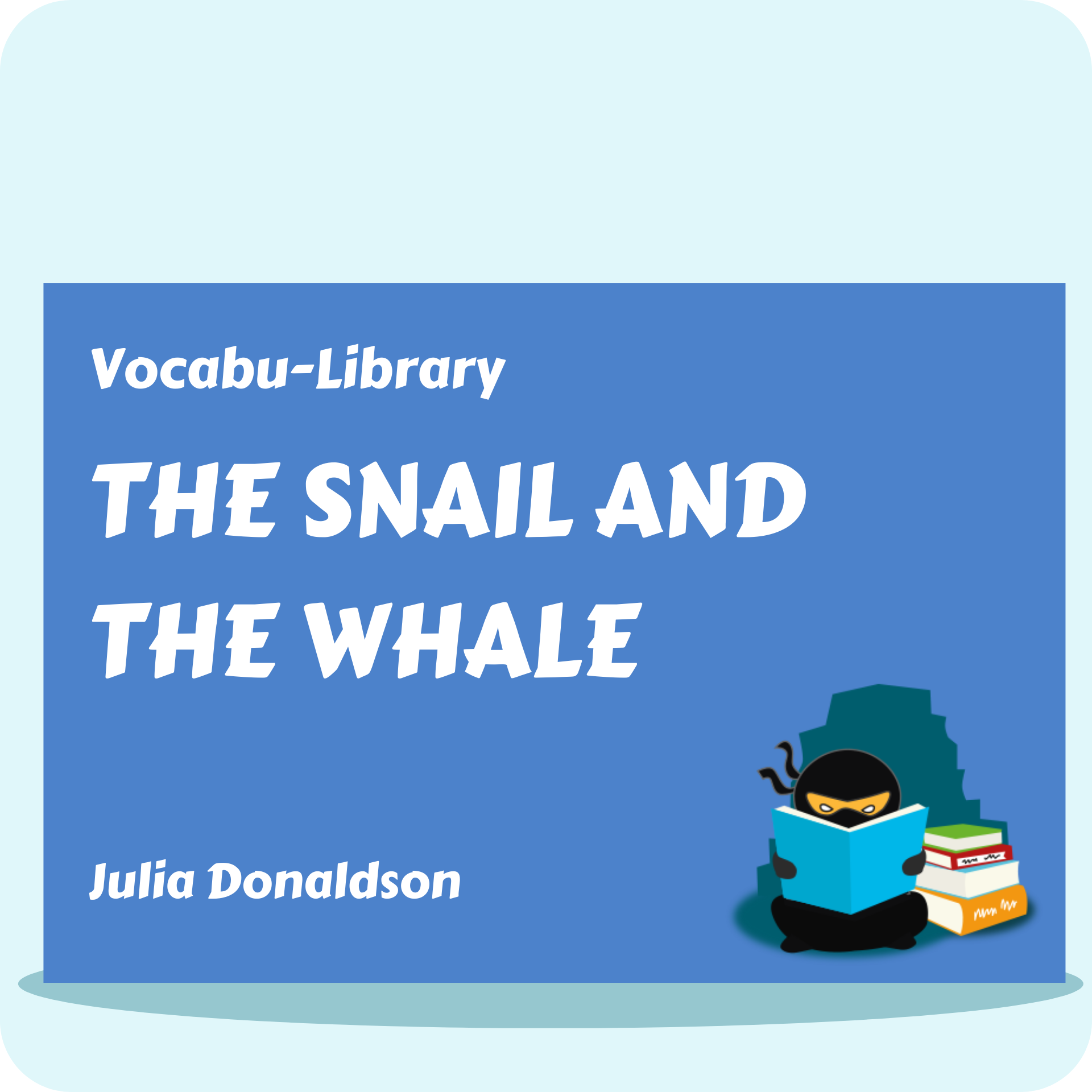 The Snail and the Whale