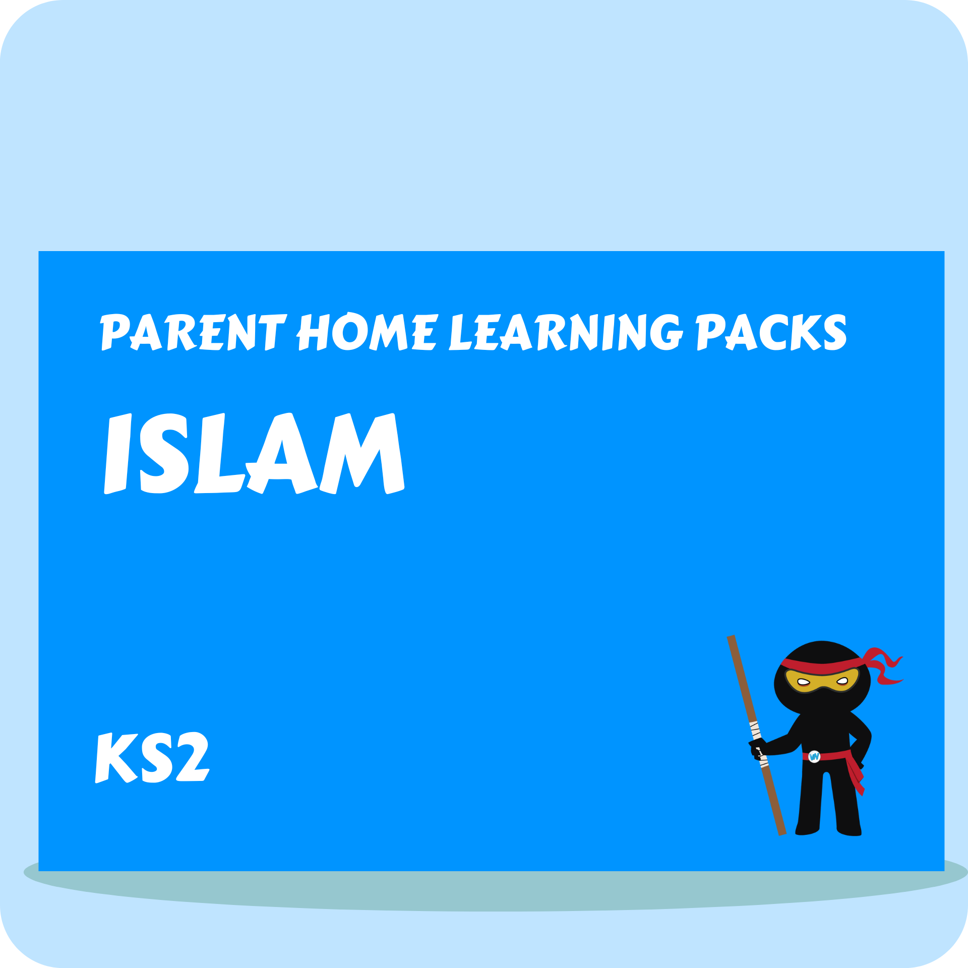 Islam - Parent Home Learning Pack