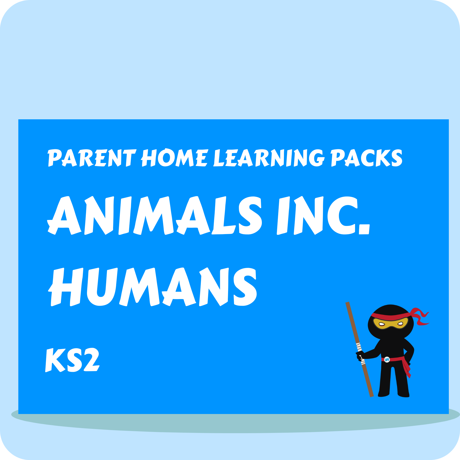 Animals Inc. Humans - Parent Home Learning Pack