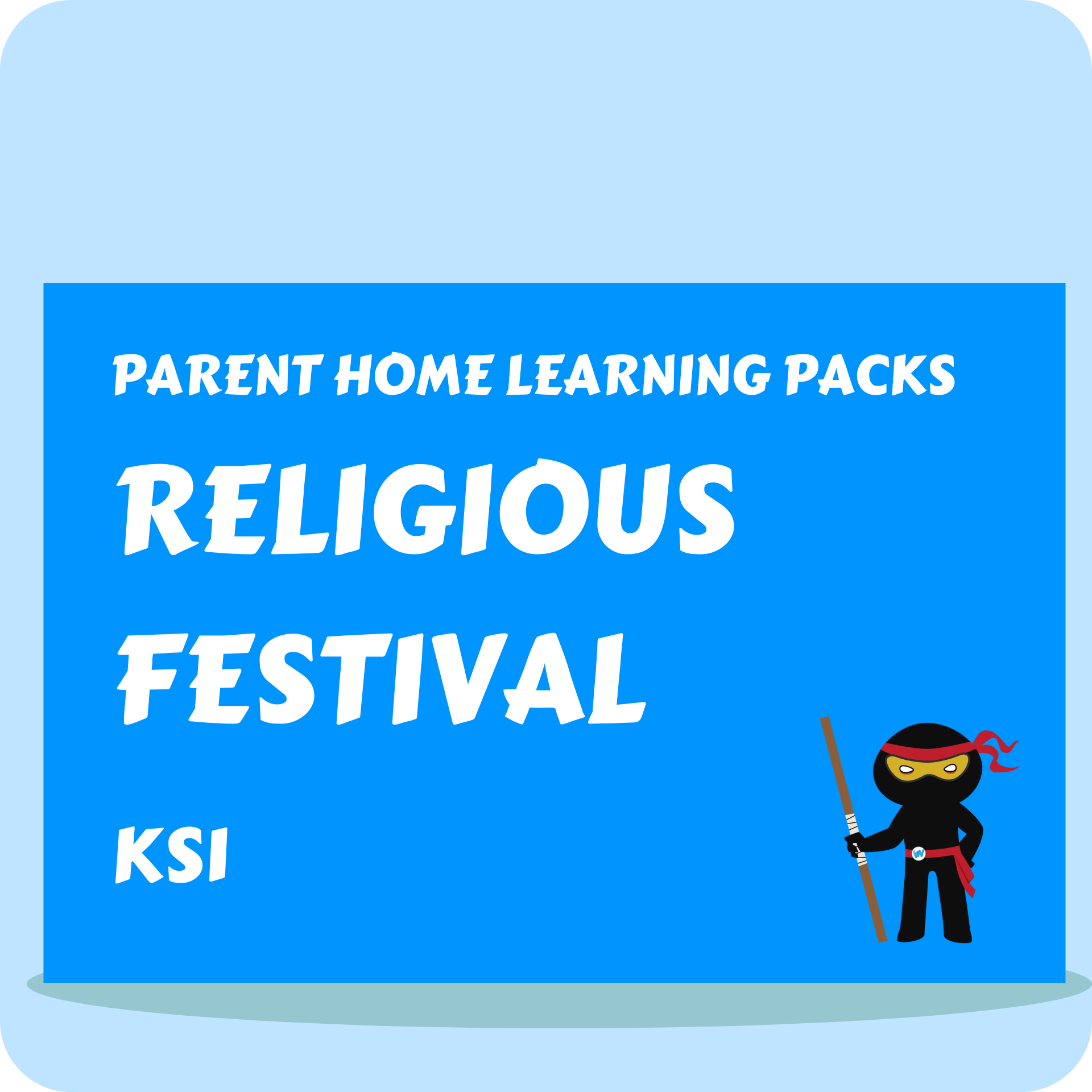 Religious Festival - Parent Home Learning Pack