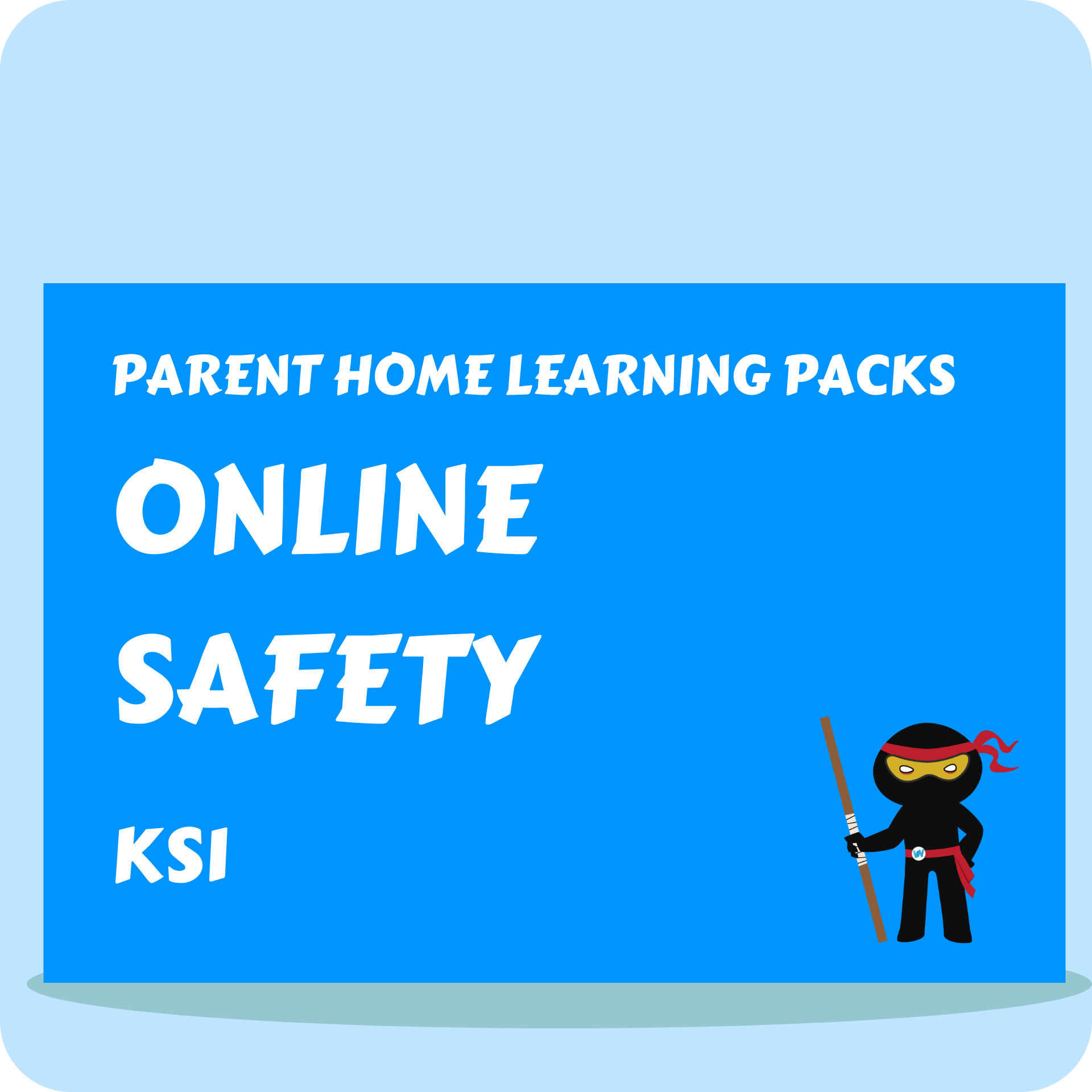 Online Safety - Parent Home Learning Pack