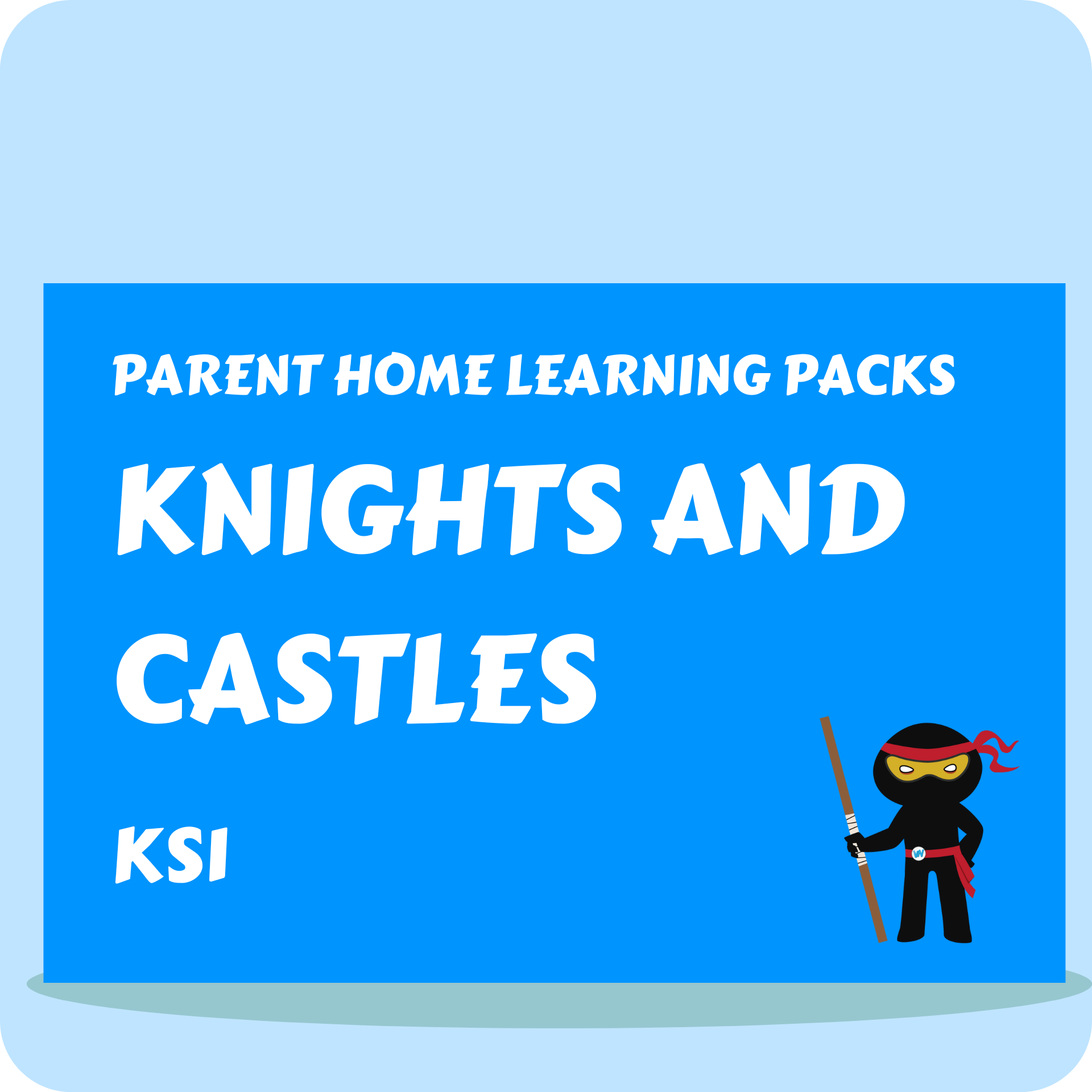 Knights and Castles - Parent Home Learning Pack