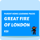 Great Fire of London - Parent Home Learning Pack