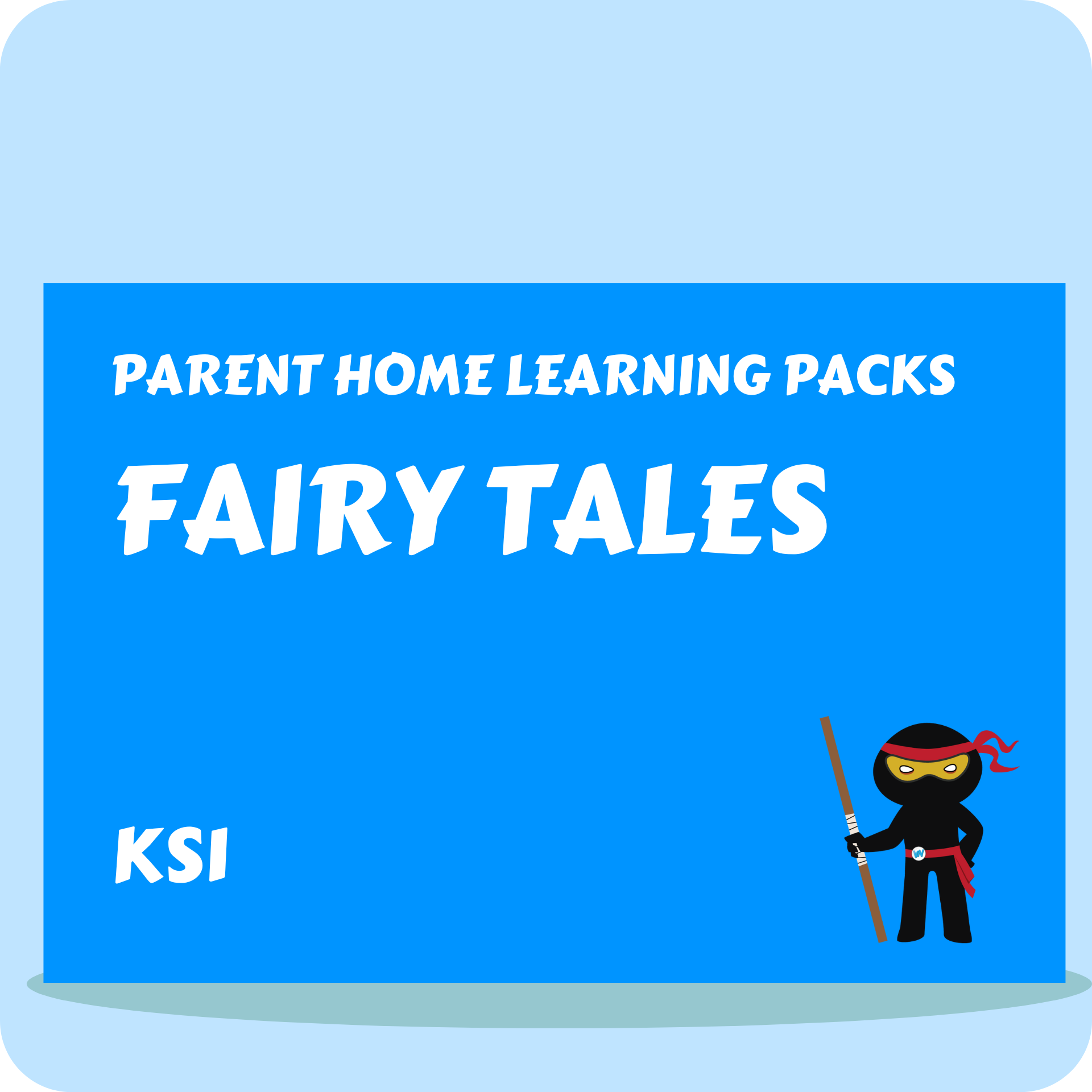 Fairy Tale - Parent Home Learning Pack