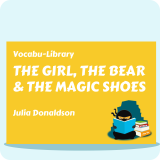 The Girl, The Bear and the Magic Shoes