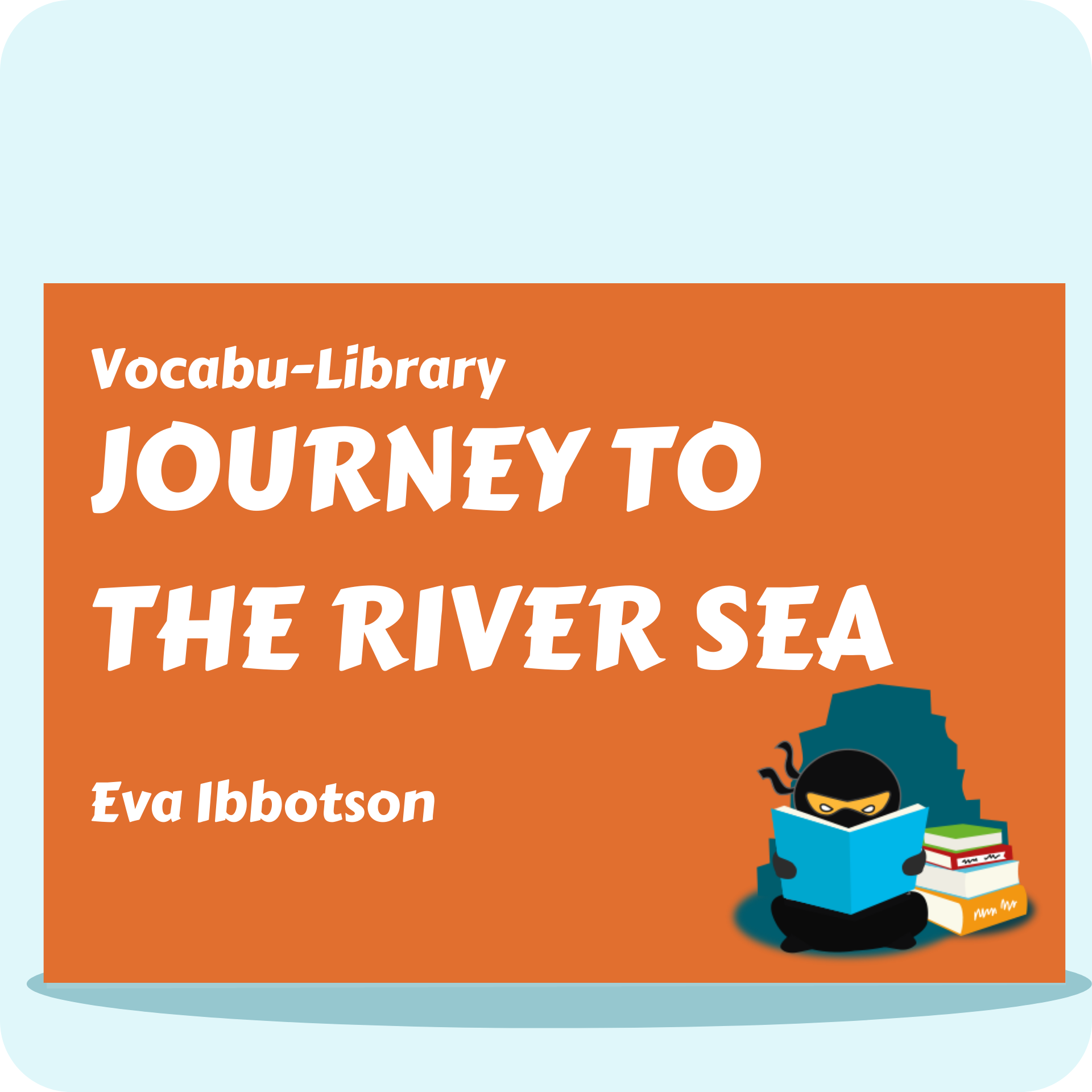 Journey to the River Sea