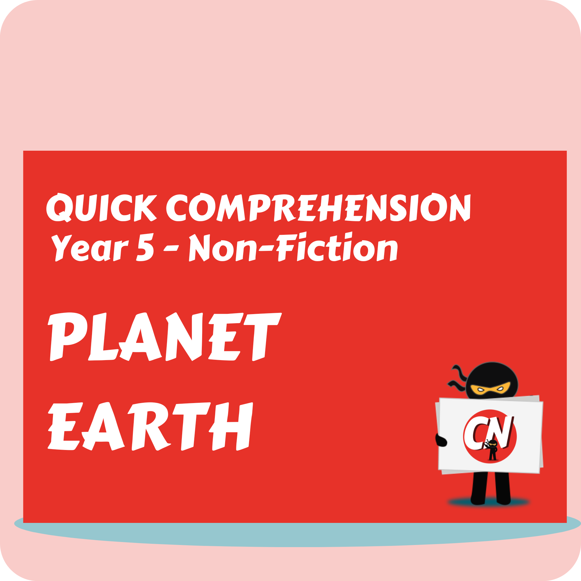 Quick Comprehension - Year 5 - Non-Fiction - Planet Earth