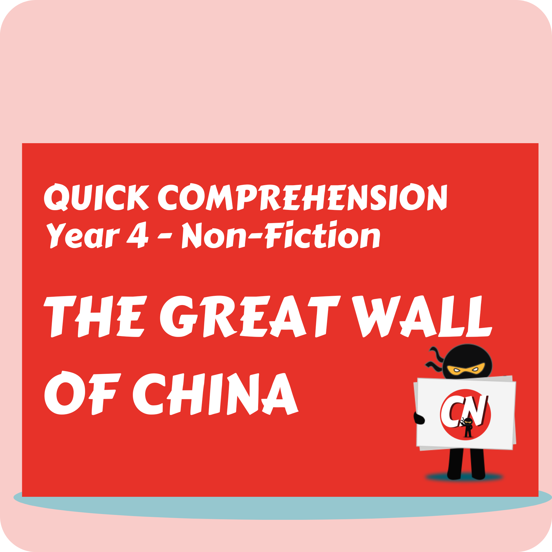 Quick Comprehension - Year 4 - Non-Fiction - Great Wall of China