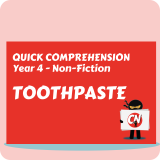 Quick Comprehension - Year 4 - Non-Fiction - Toothpaste