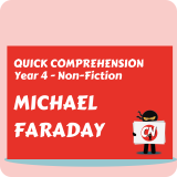 Quick Comprehension - Year 4 - Non-Fiction - Michael Faraday