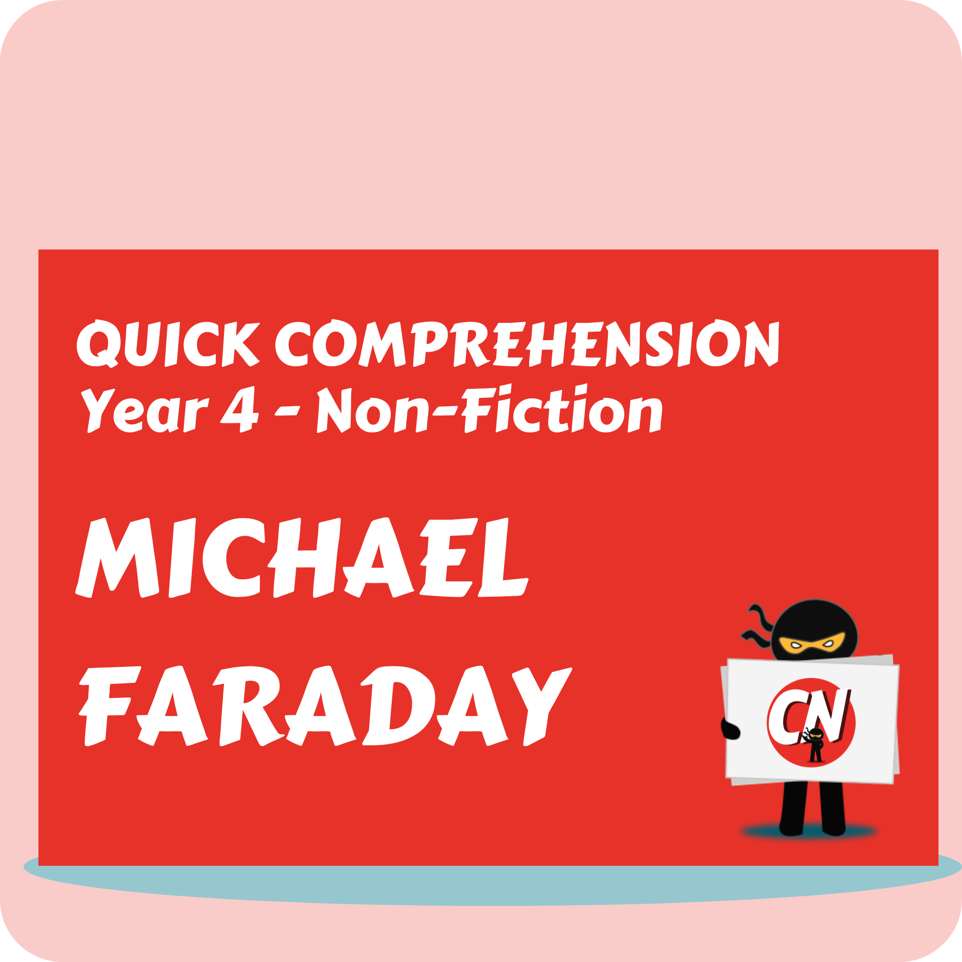 Quick Comprehension - Year 4 - Non-Fiction - Michael Faraday