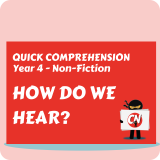Quick Comprehension - Year 4 - Non-Fiction - How Do We Hear?