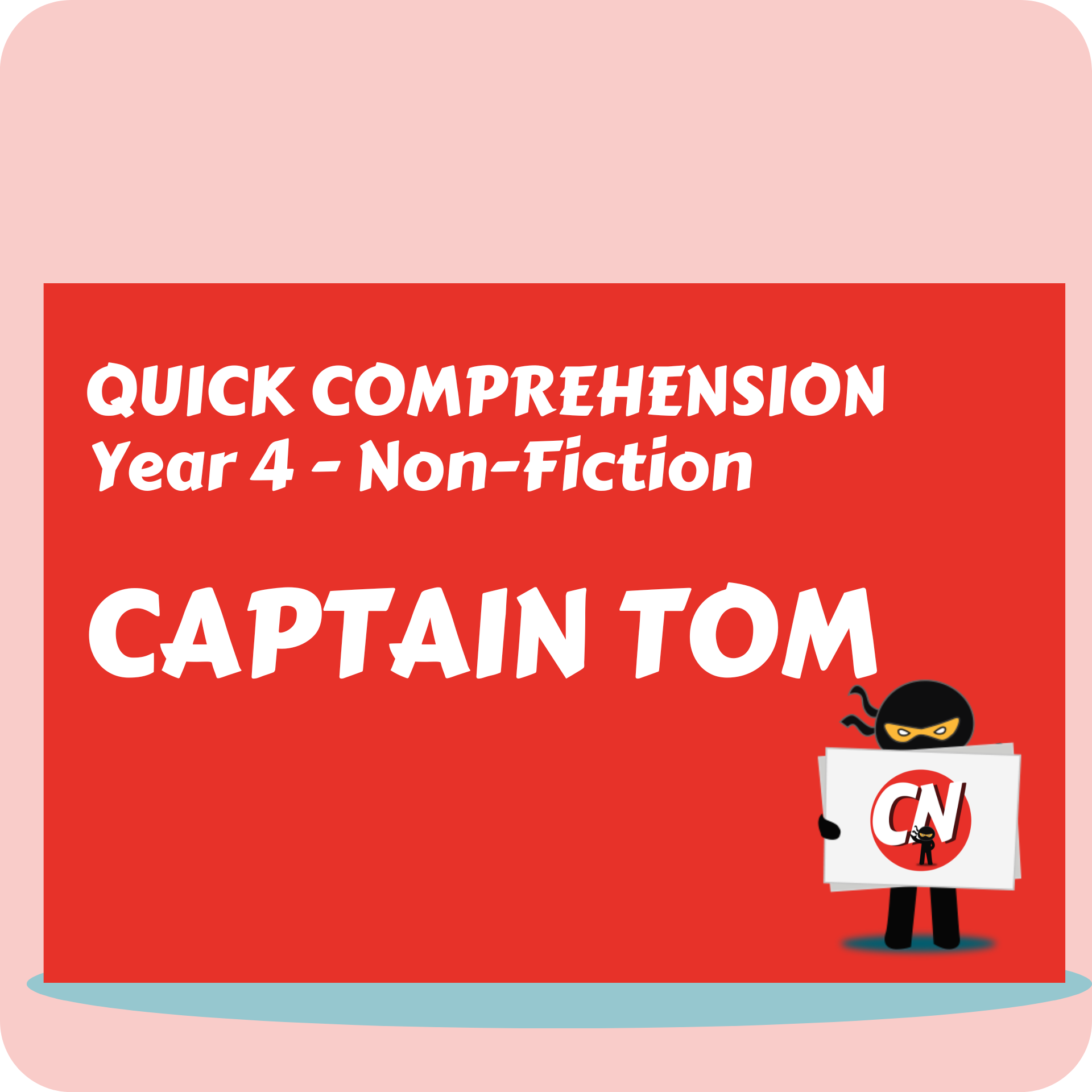 Quick Comprehension - Year 4 - Non-Fiction - Captain Tom
