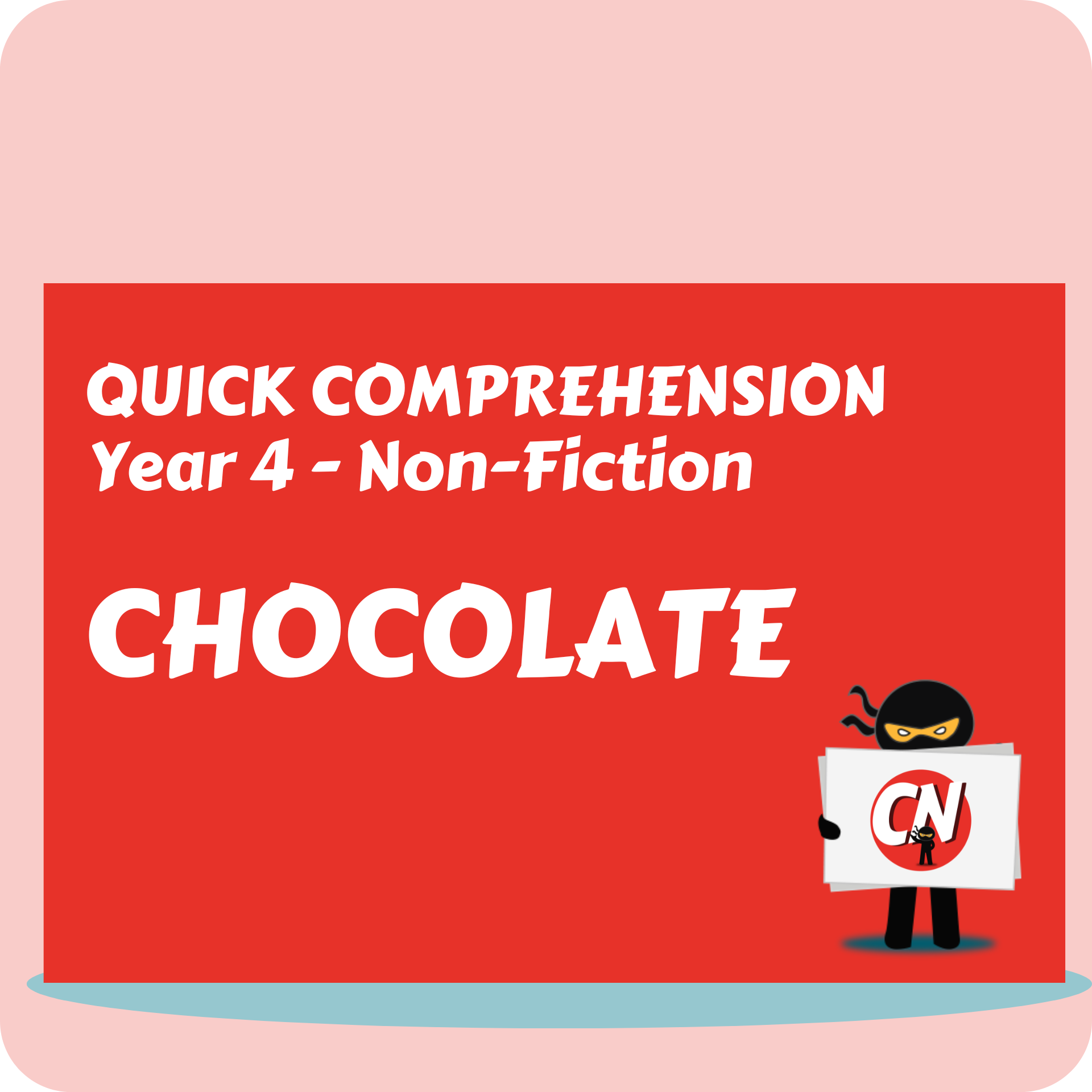 Quick Comprehension - Year 4 - Non-Fiction - Chocolate