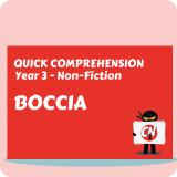 Quick Comprehension - Year 3 - Non-Fiction - Boccia