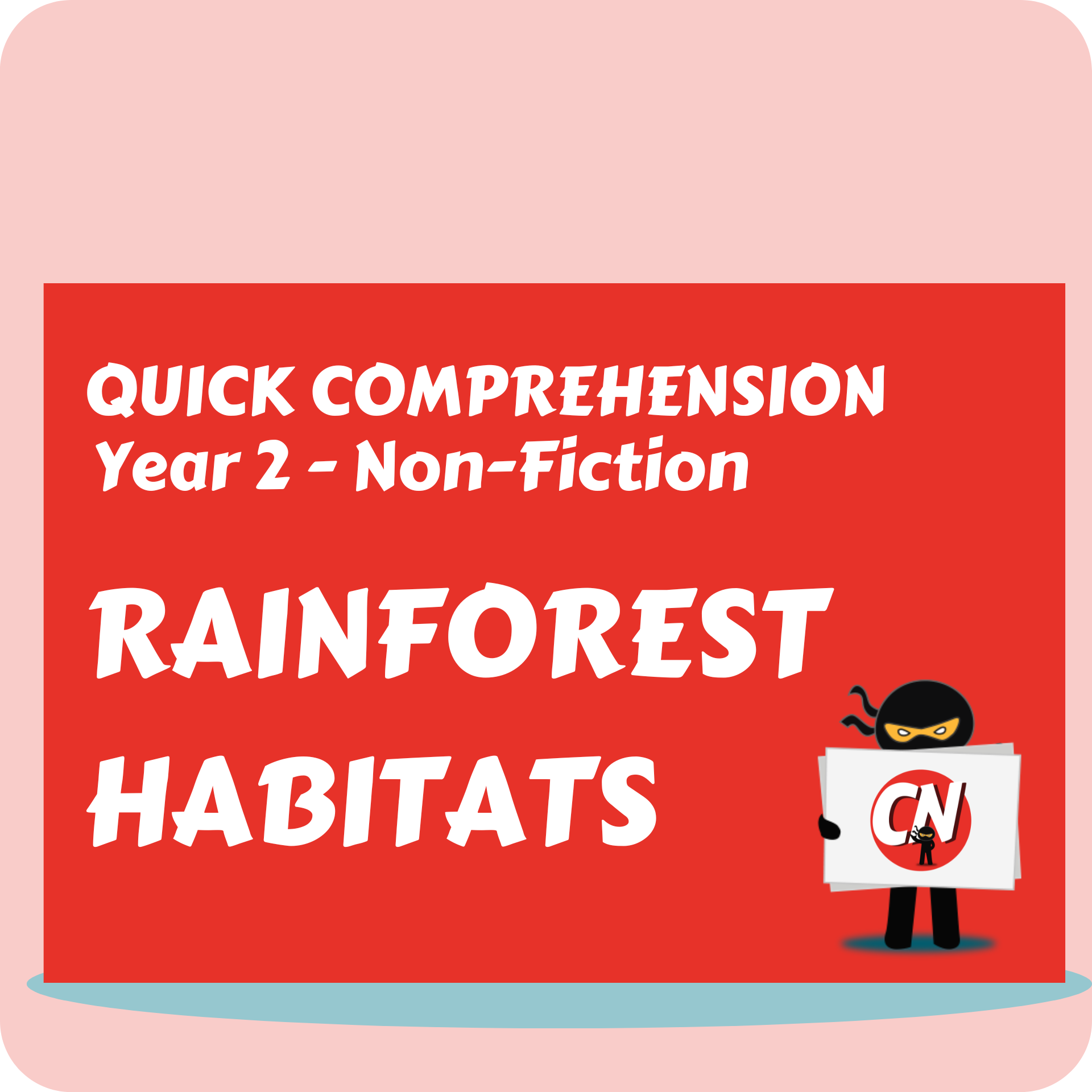 Quick Comprehension - Year 2 - Non-Fiction - Rainforest Habitat